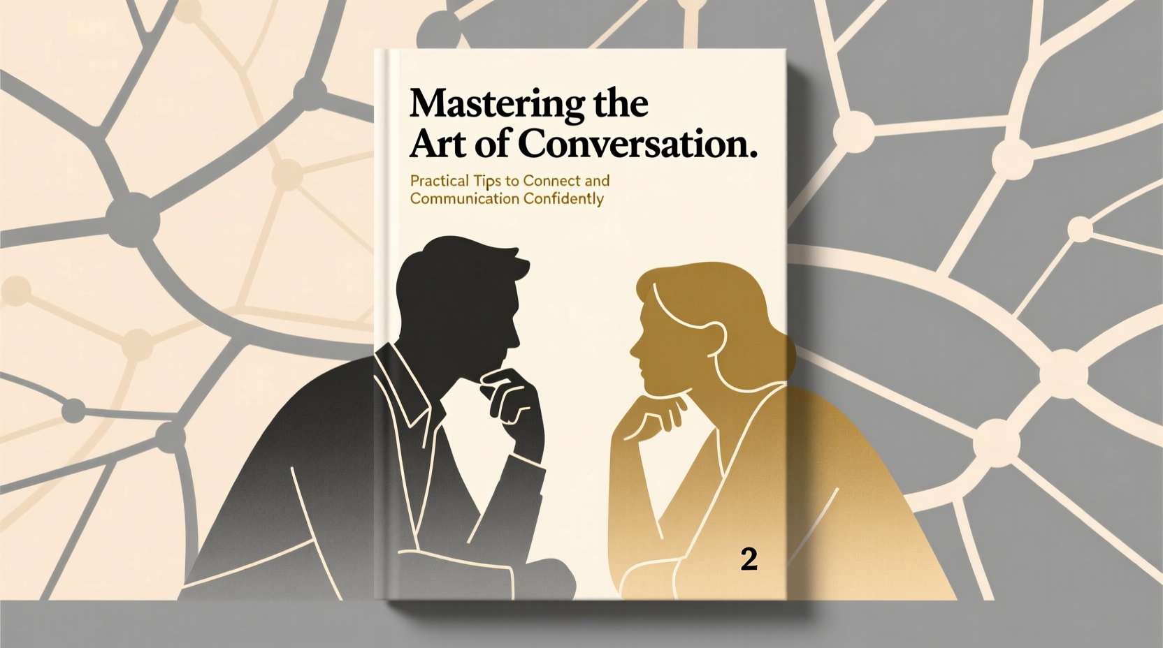 mastering the art of conversation practical tips to connect and communicate confidently 2