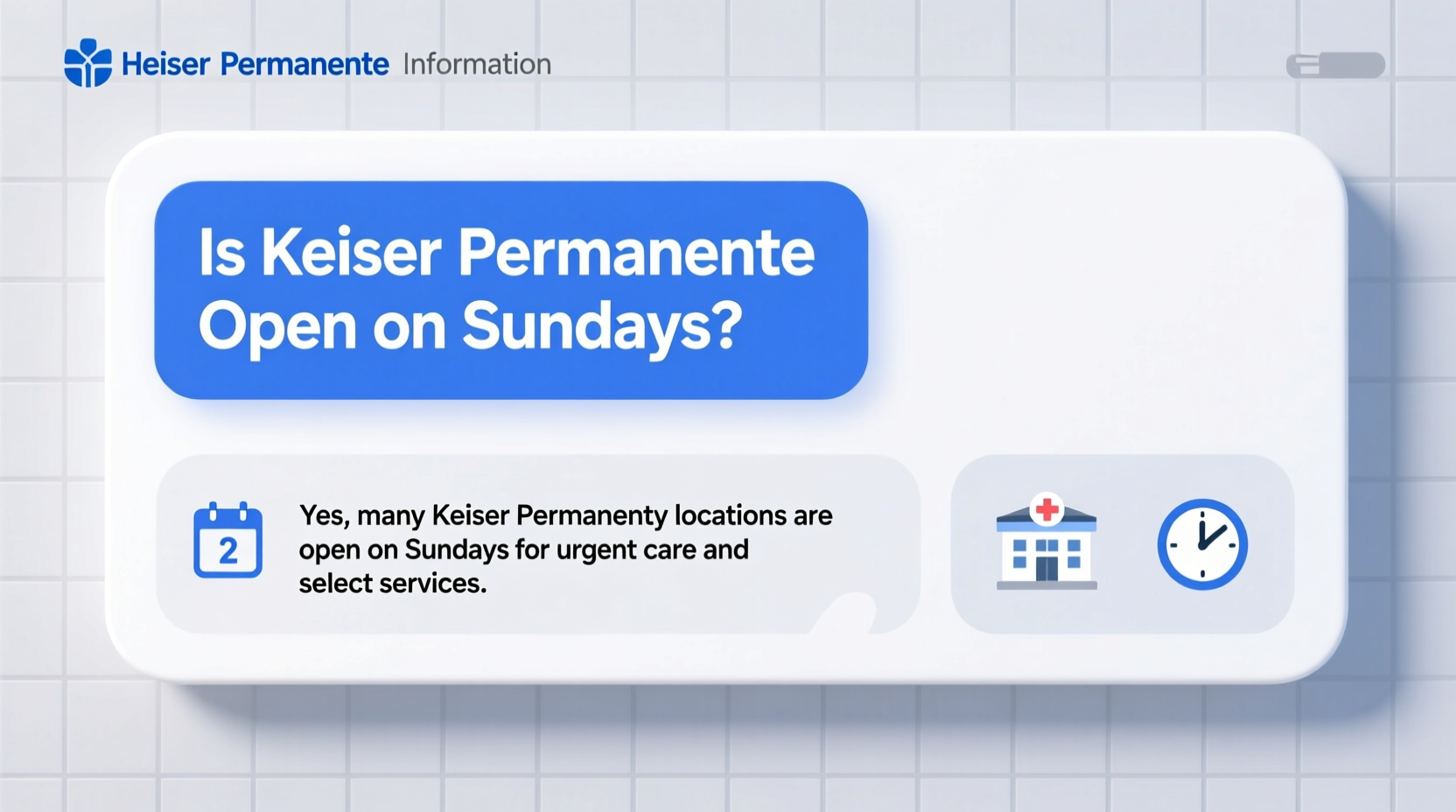 is kaiser permanente open on sundays