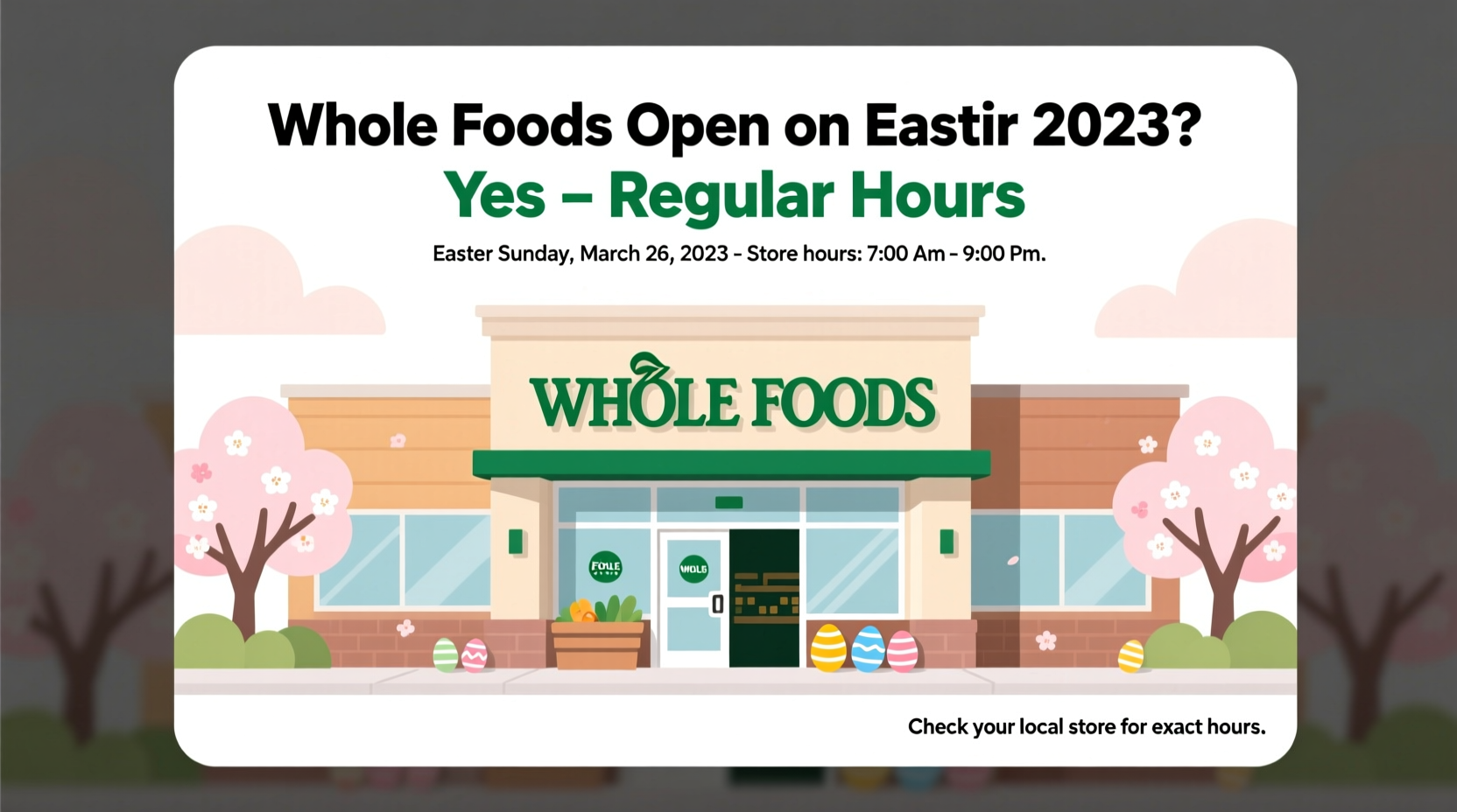 is whole foods open on easter 2023