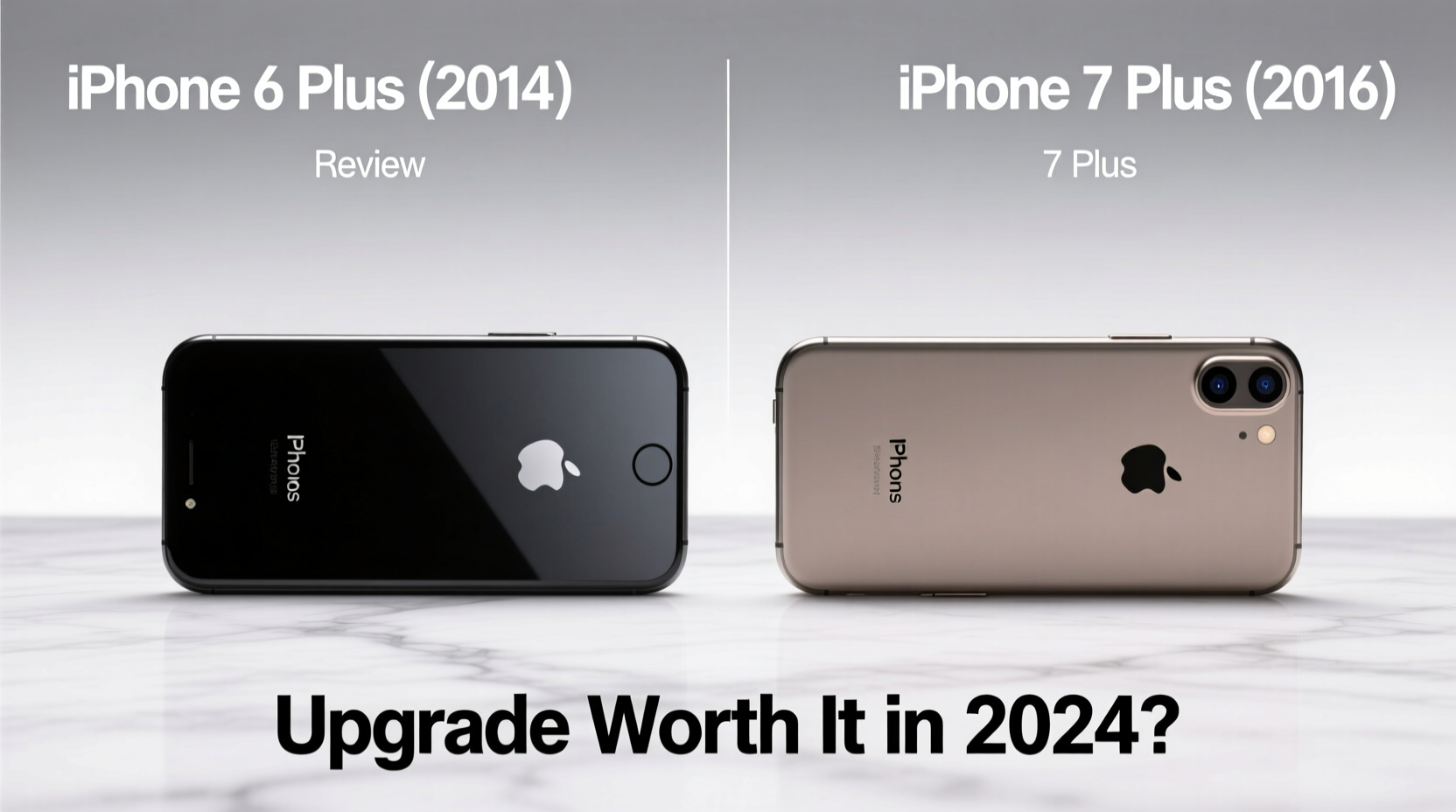iphone 6 plus vs 7 plus is the upgrade really worth it in current year 3