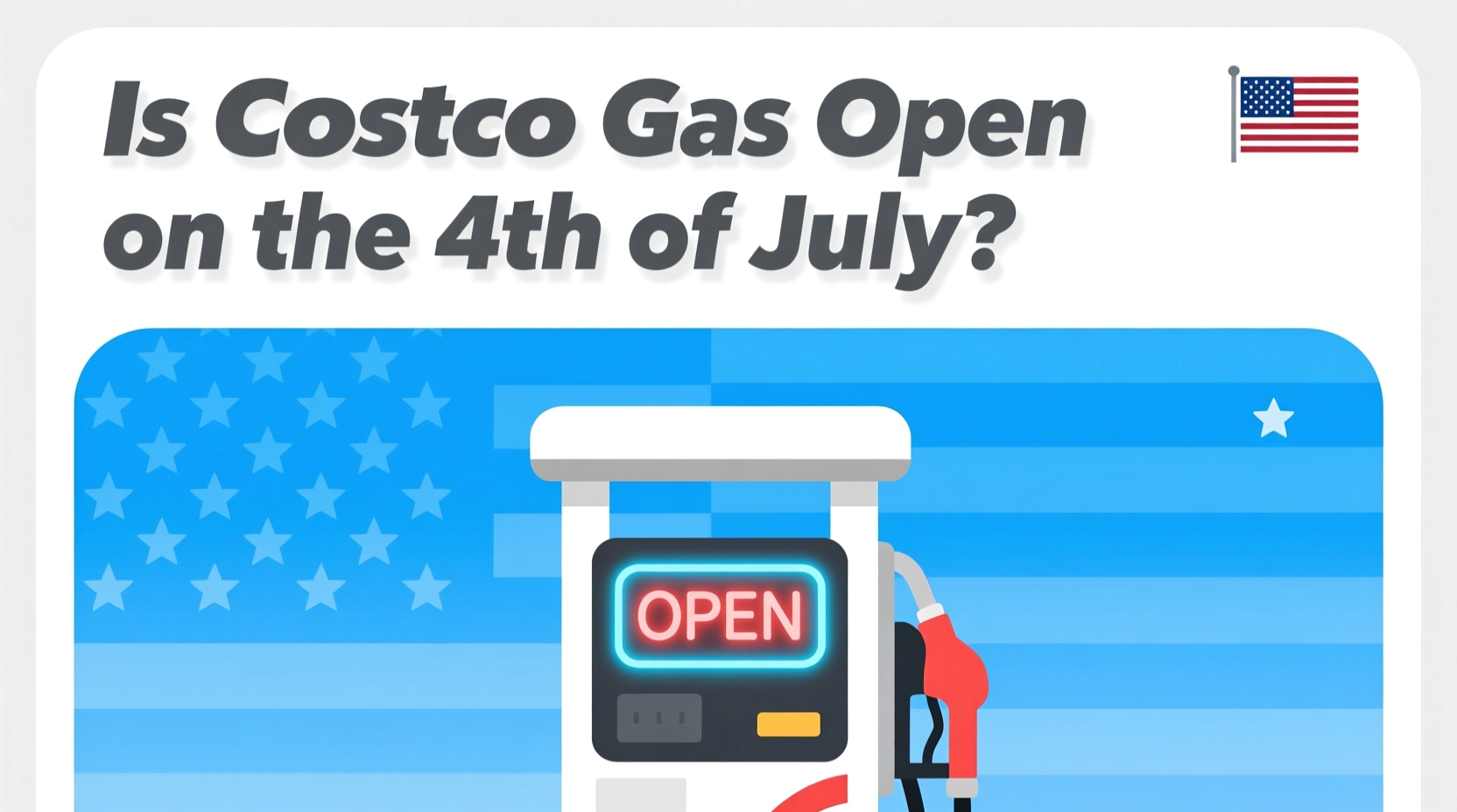 is costco gas open on the 4th of july