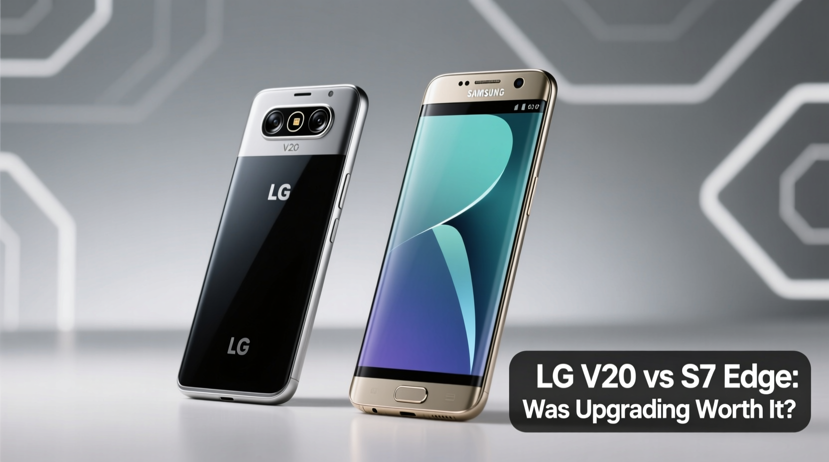 lg v20 vs s7 edge was upgrading really worth it