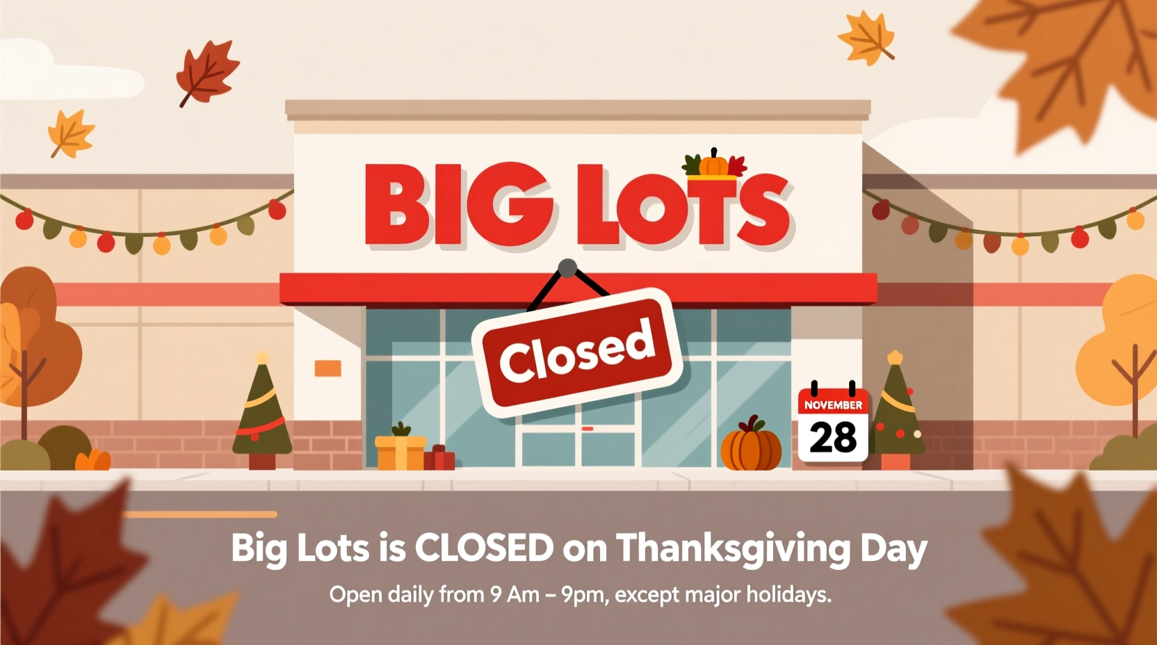 is big lots open on thanksgiving day