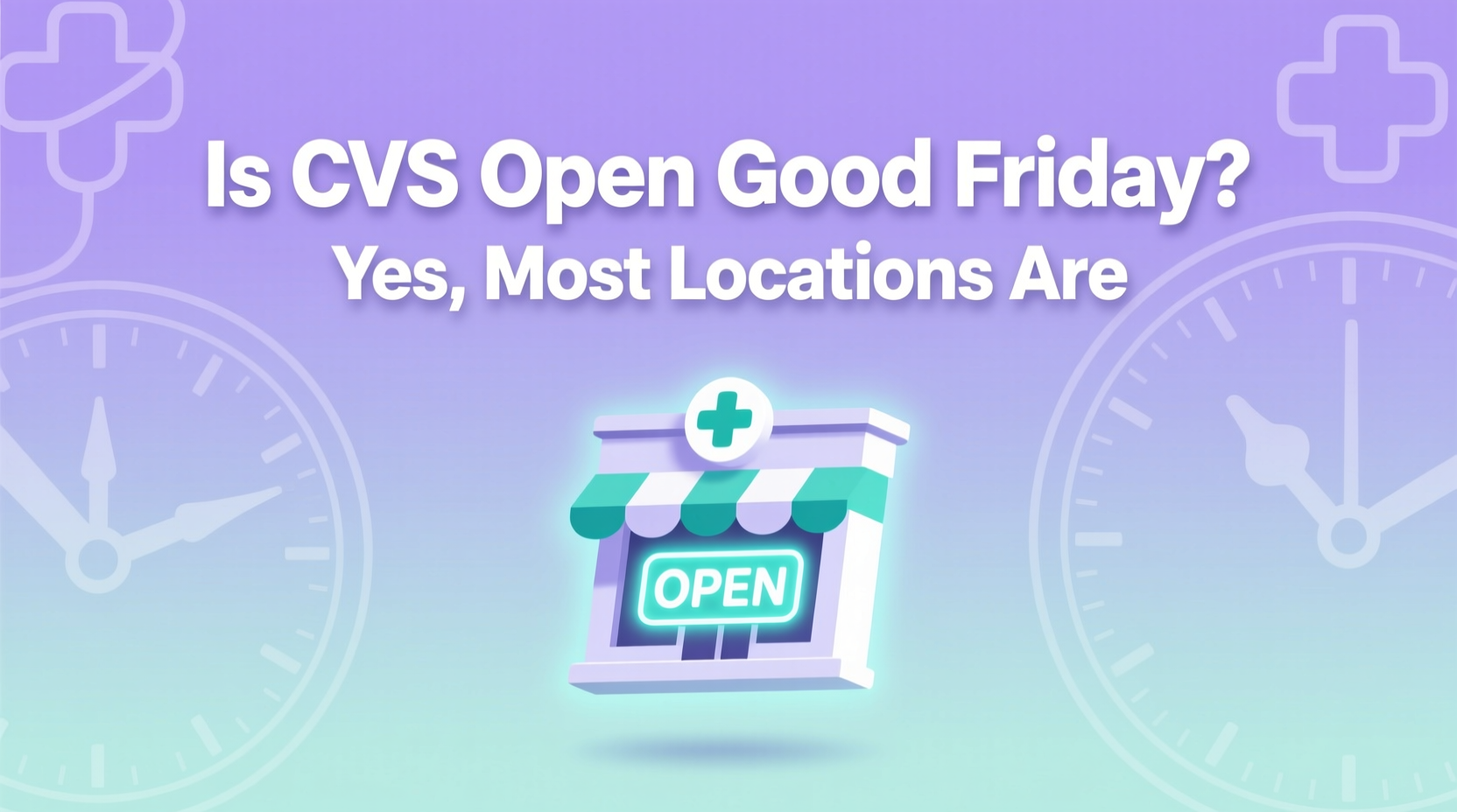 is cvs open on good friday