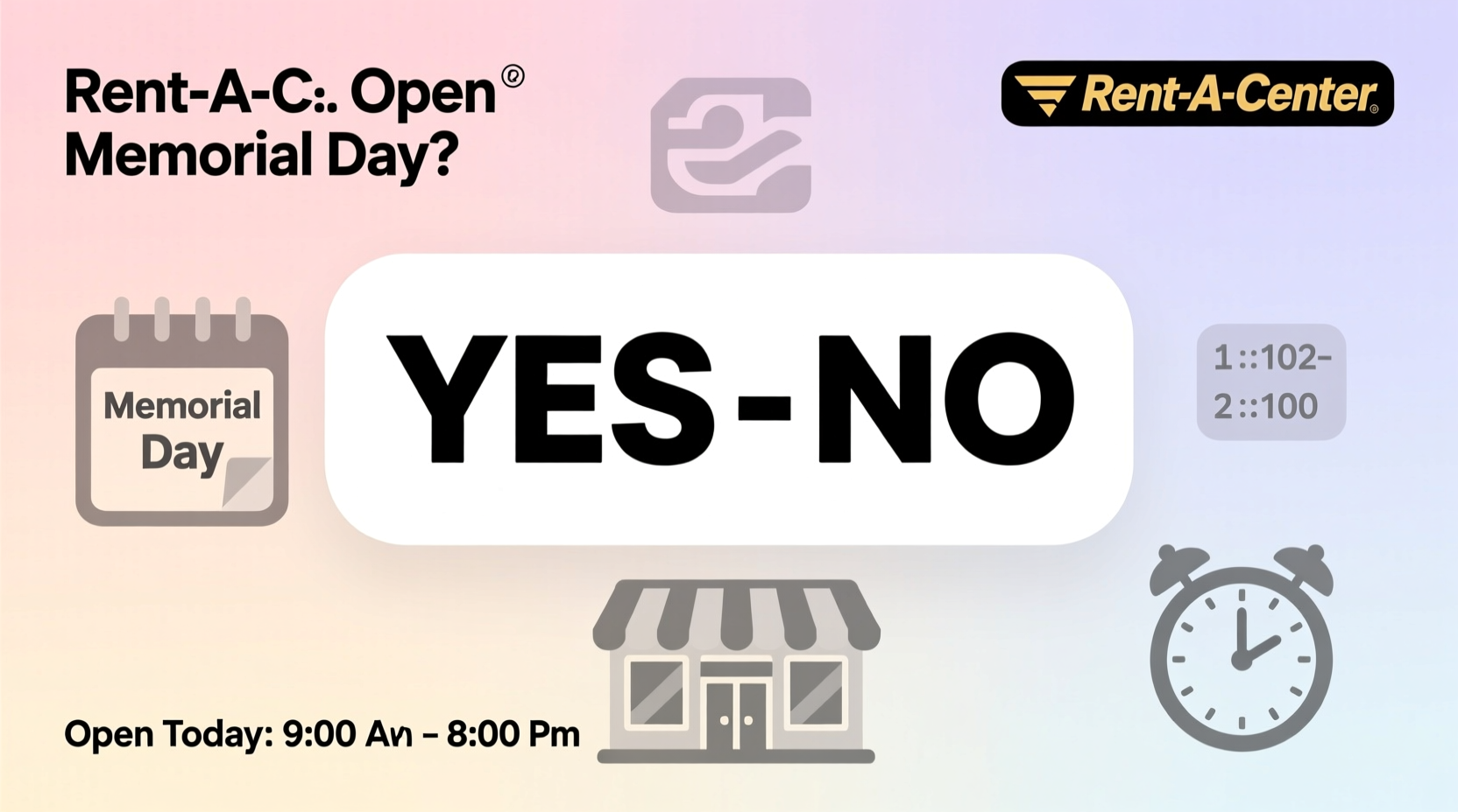 is rent a center open on memorial day