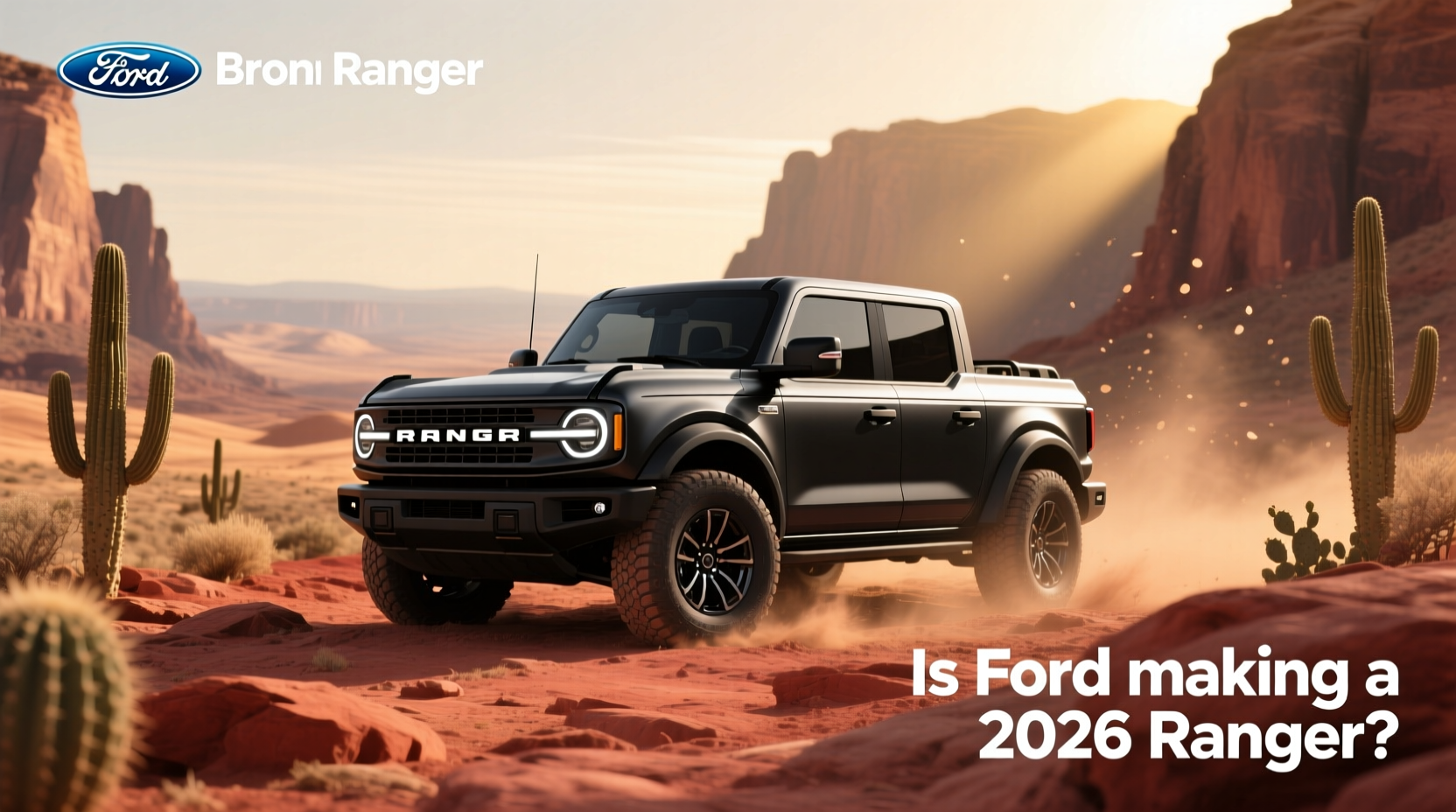 How to Choose the 2026 Ford Ranger: A Complete Buying Guide
