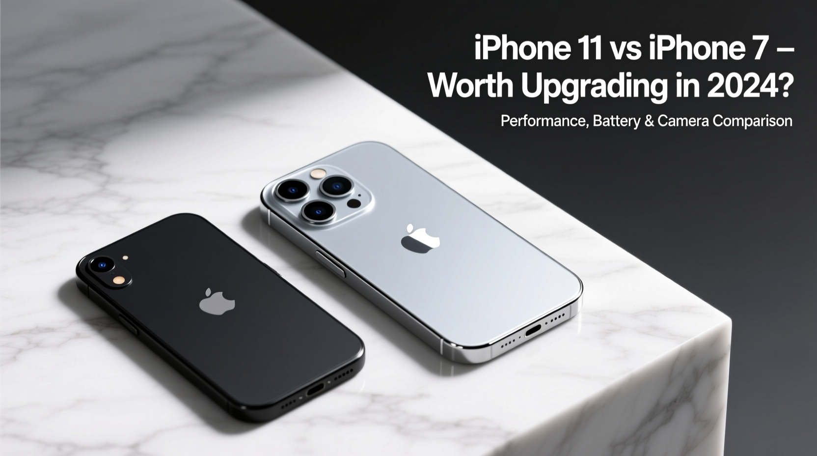 iphone 11 vs iphone 7 is upgrading worth it in current year