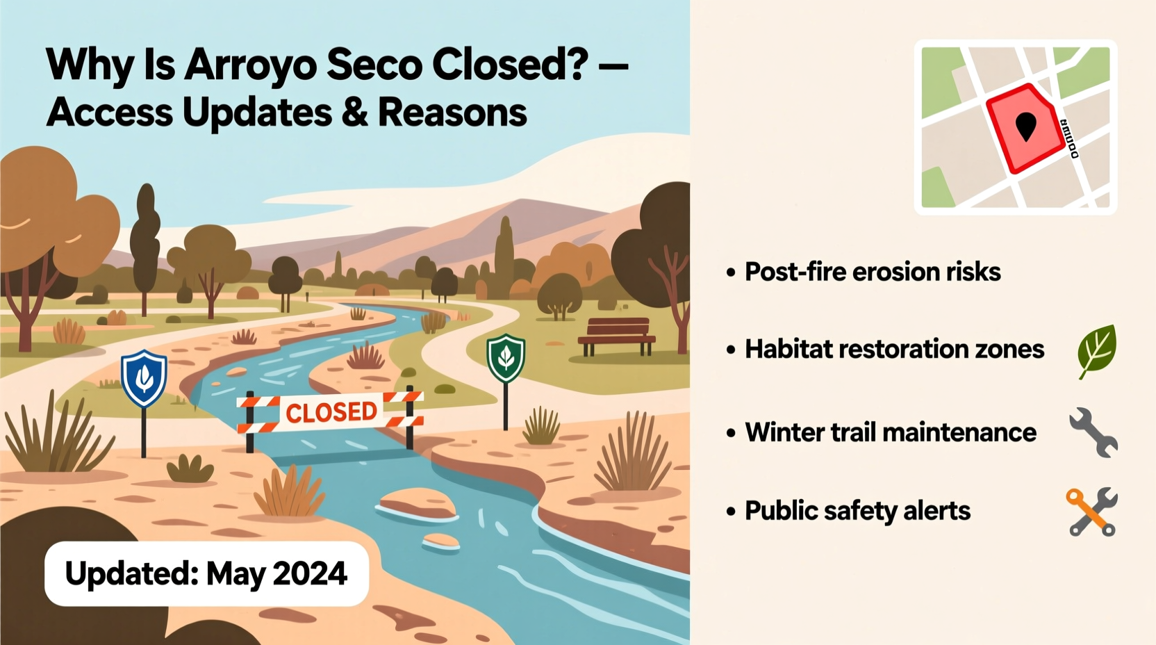 why is arroyo seco closed reasons access updates
