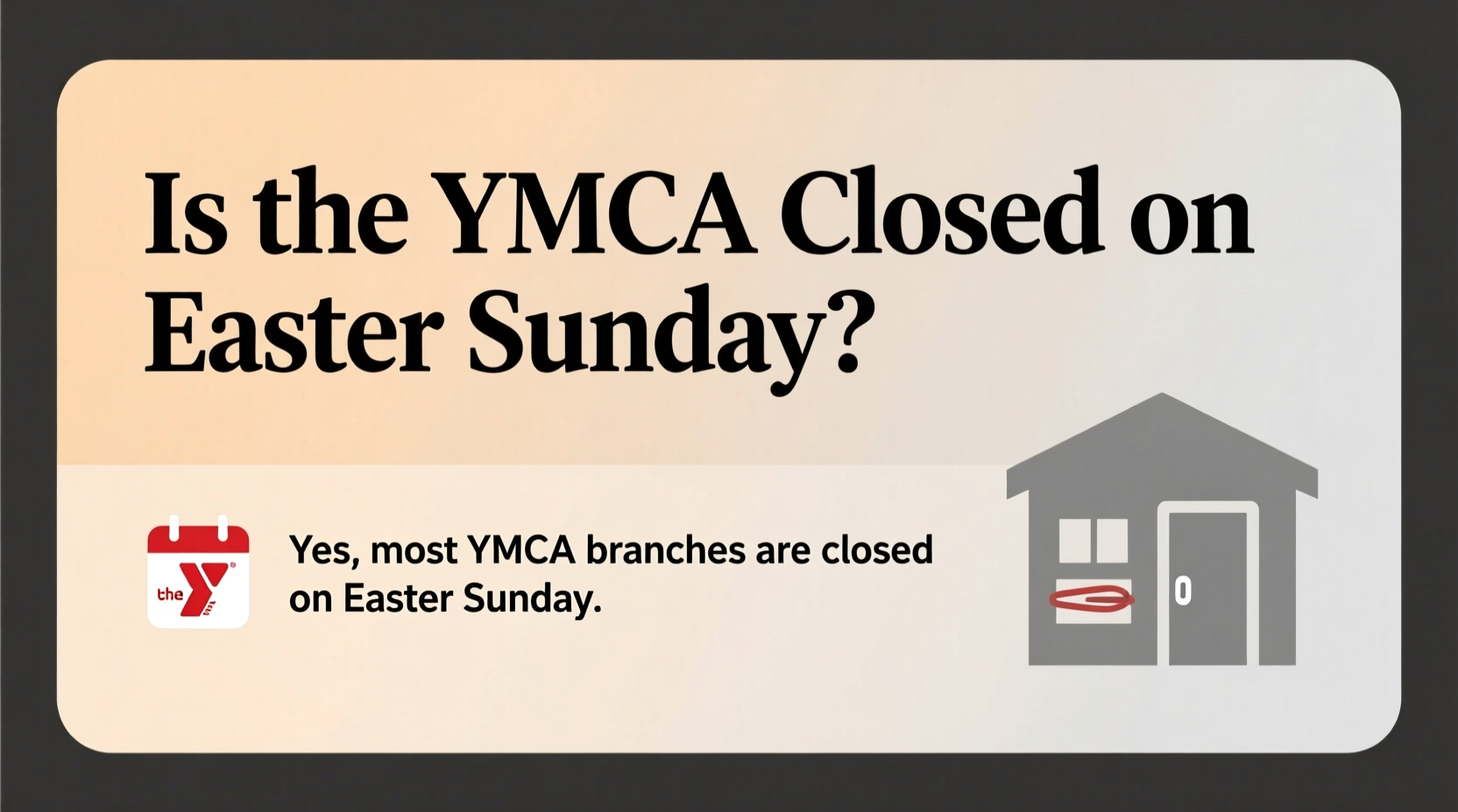 is the ymca closed on easter sunday