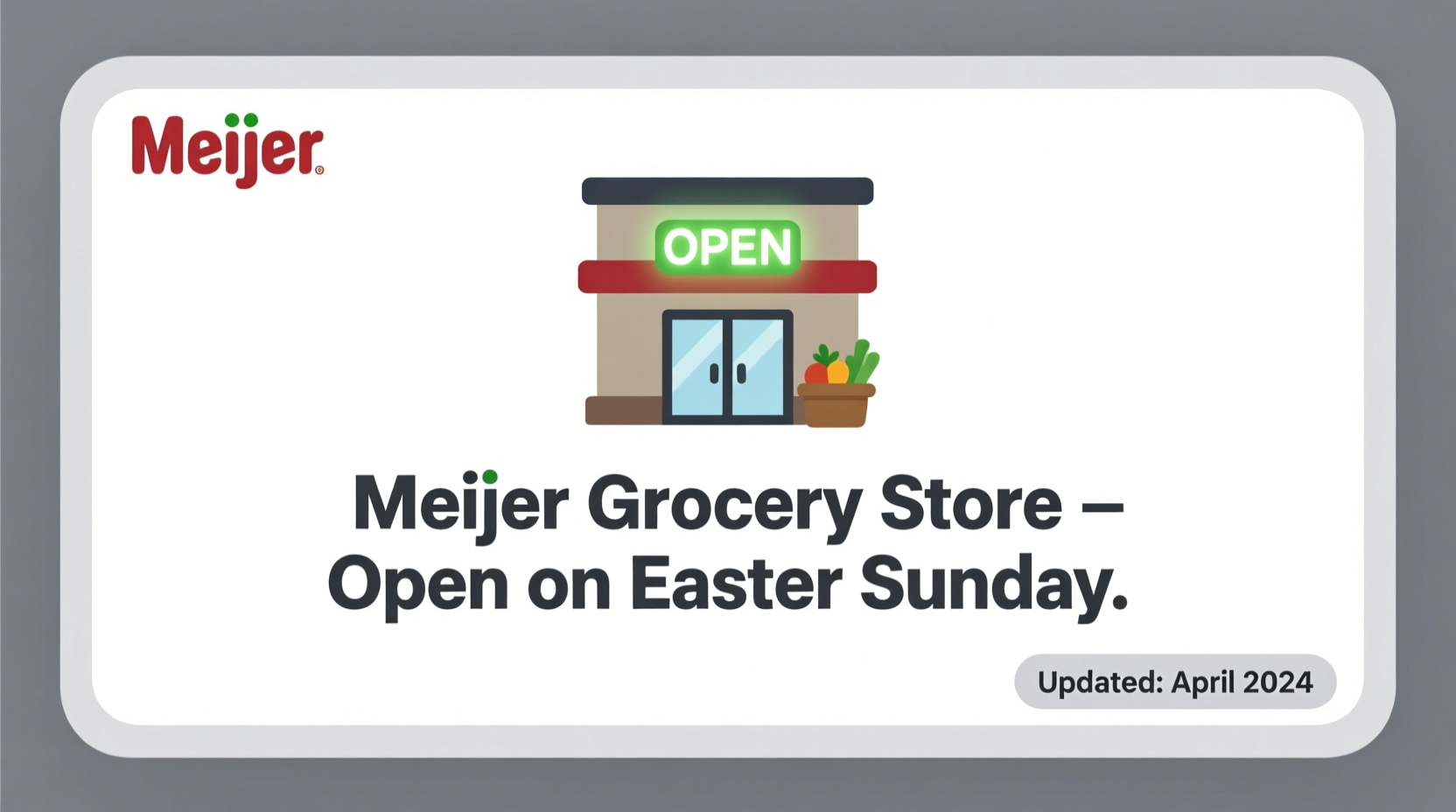 is meijer grocery store open on easter sunday