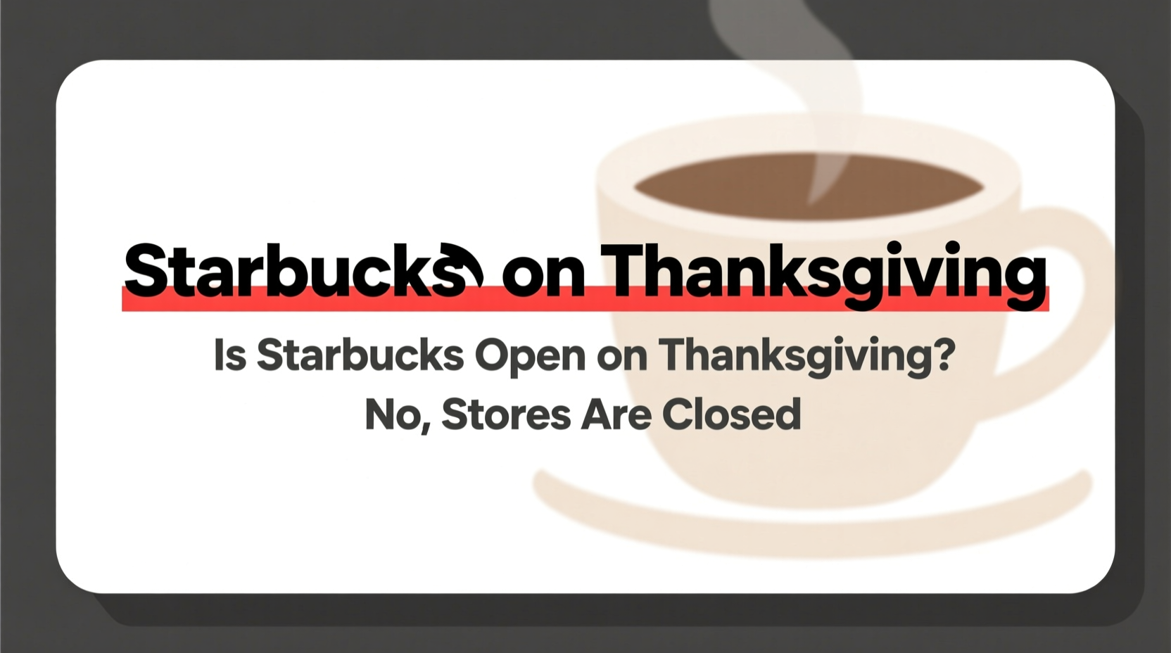 is starbucks open on thanksgiving open now