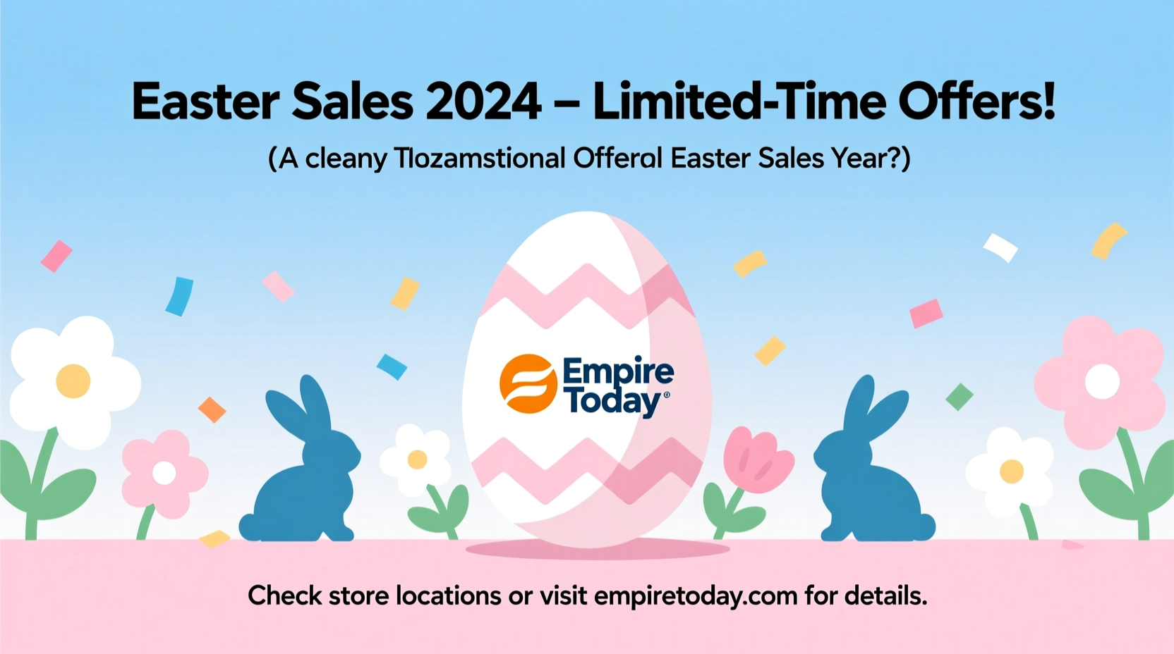 does empire today have sales during easter