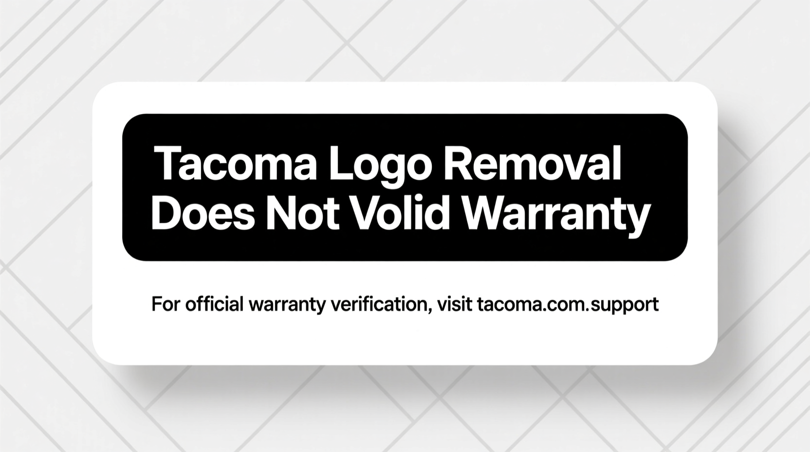 tacoma logo removal warranty
