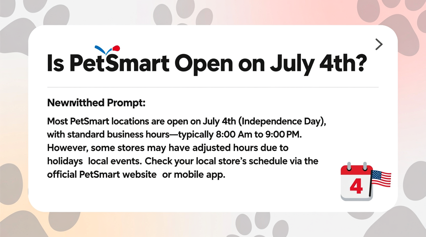 is petsmart open on july 4th