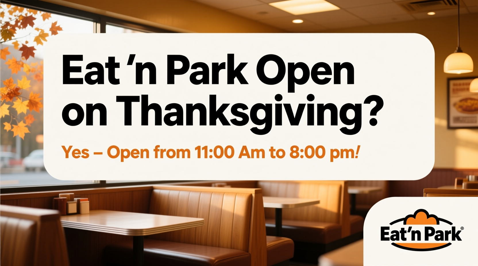 is eat n park open on thanksgiving