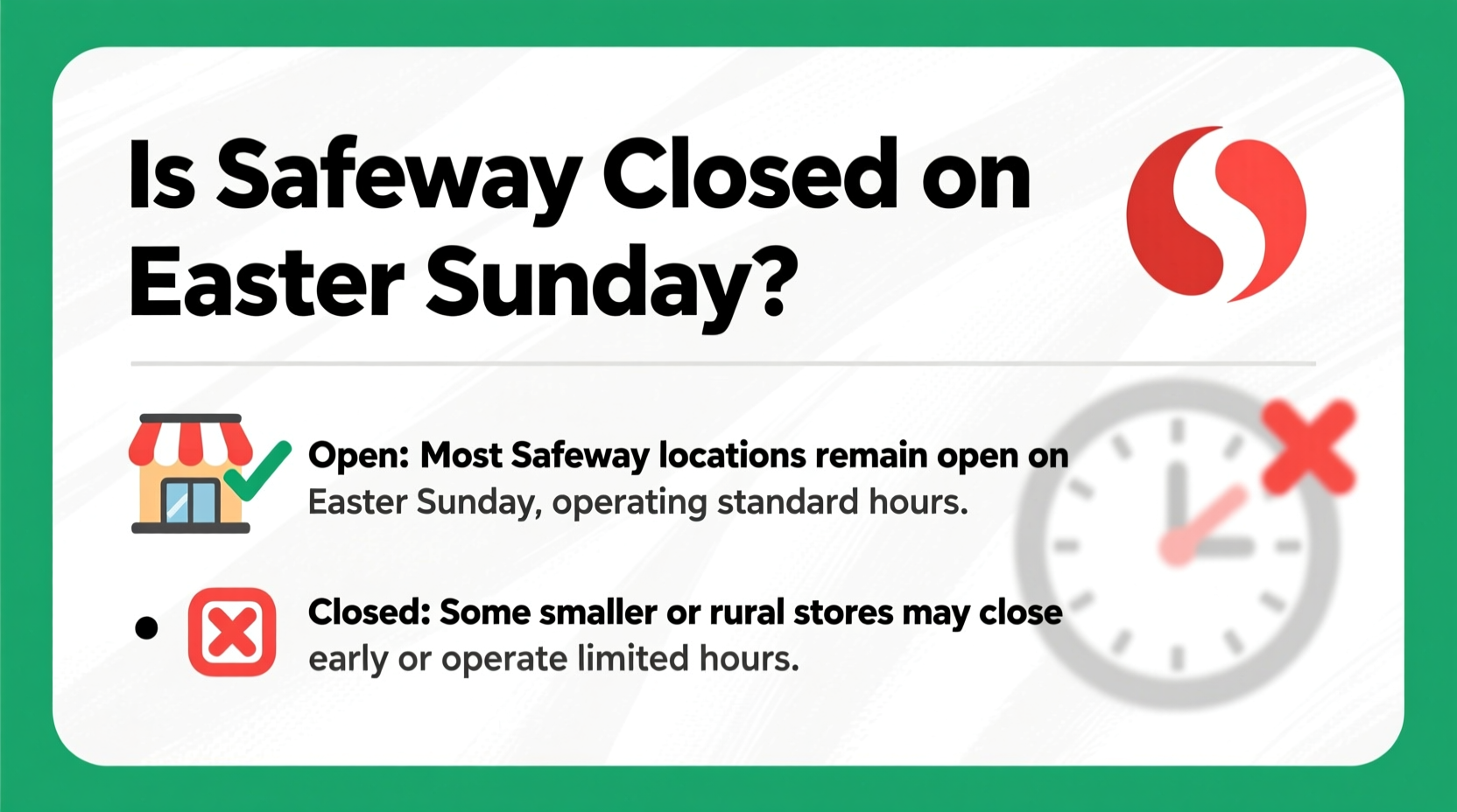 is safeway closed on easter sunday
