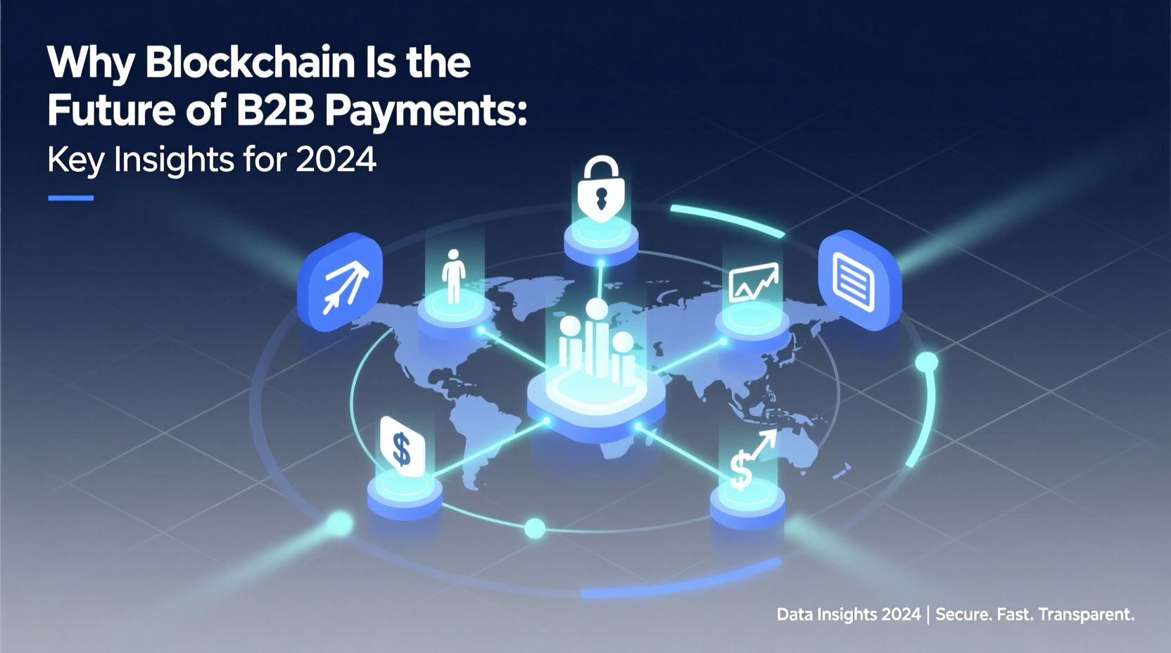 why blockchain is the future of b2b payments