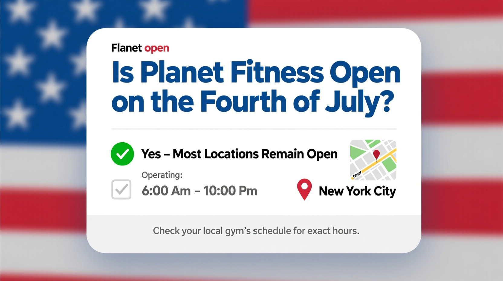 is planet fitness open on the fourth of july
