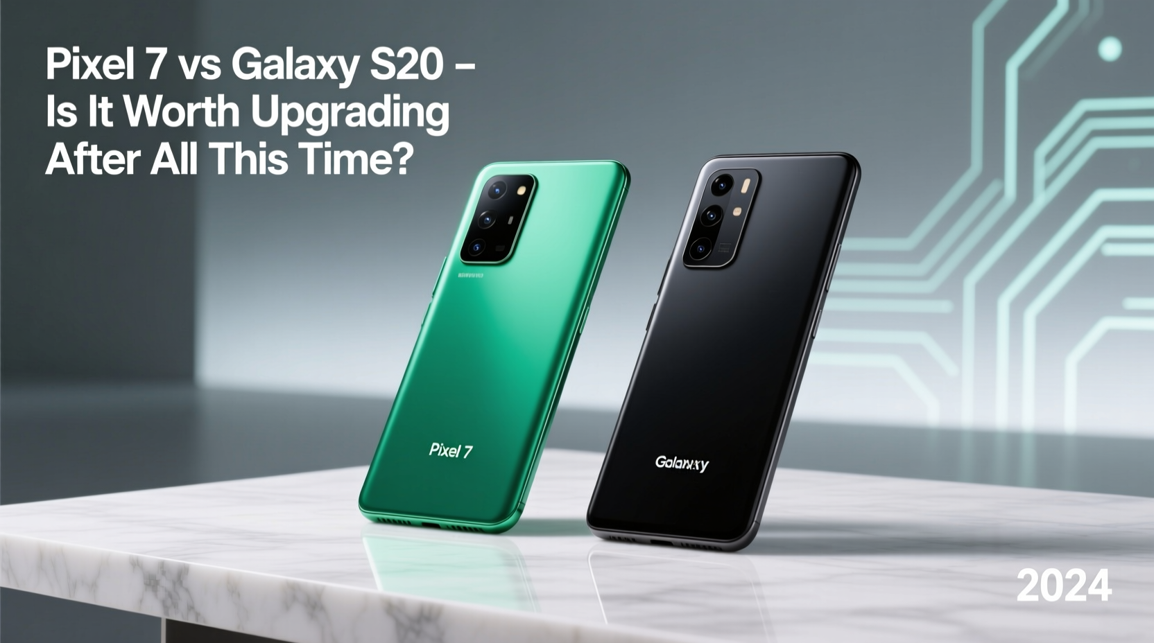 pixel 7 vs galaxy s20 is it worth upgrading after all this time