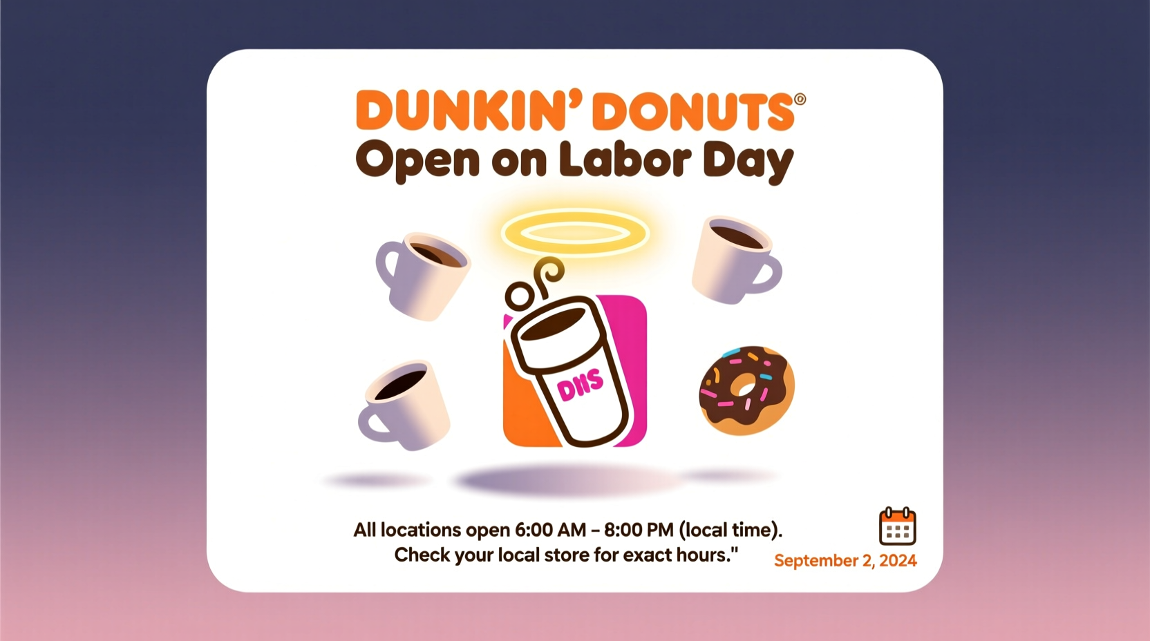 is dunkin donuts open on labor day