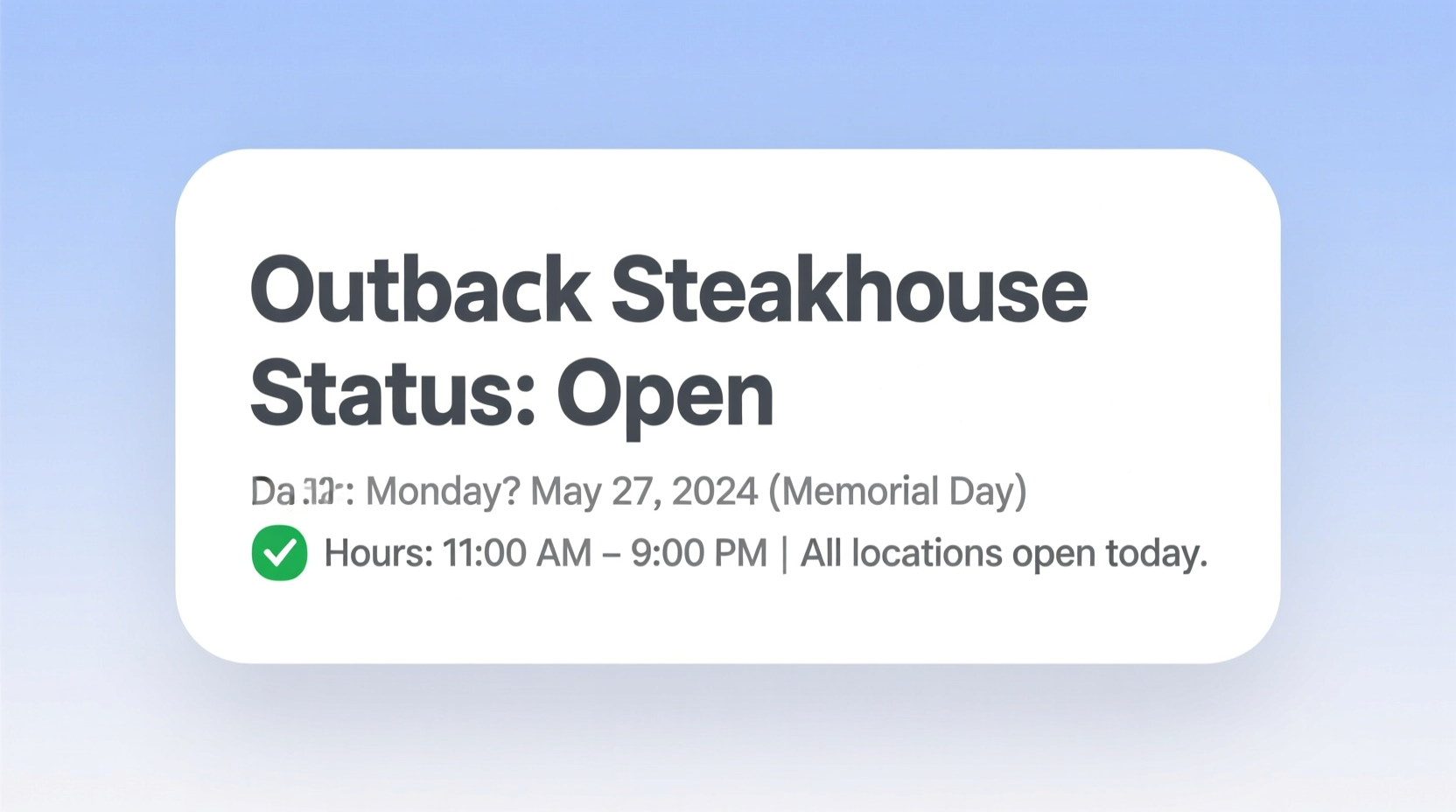 is outback open on memorial day