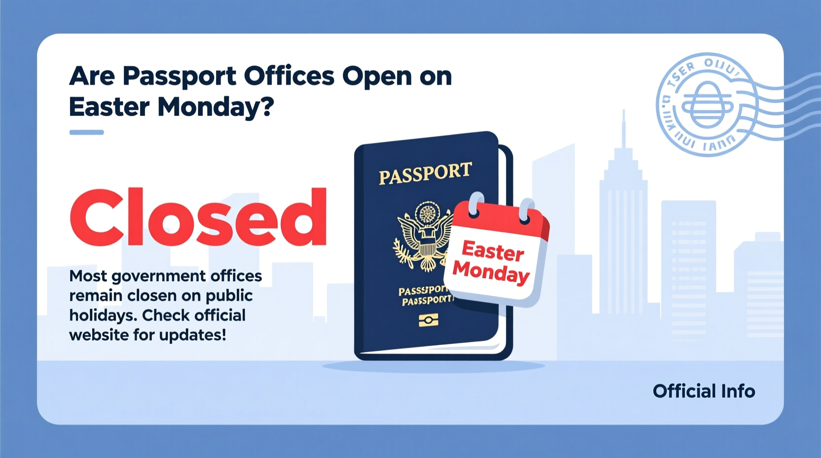 are passport offices open easter monday