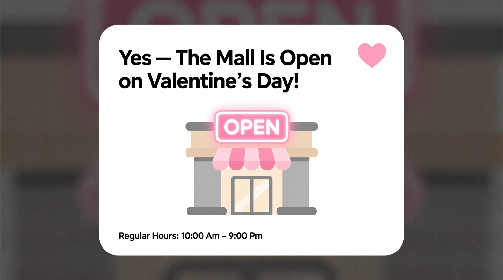 is the mall open on valentines day