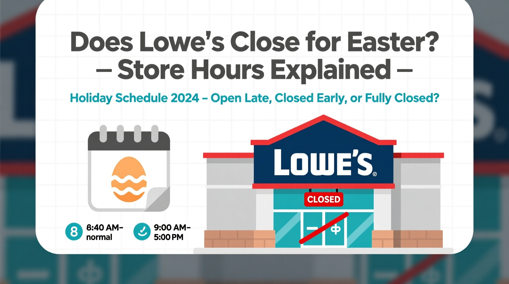does lowes close for easter