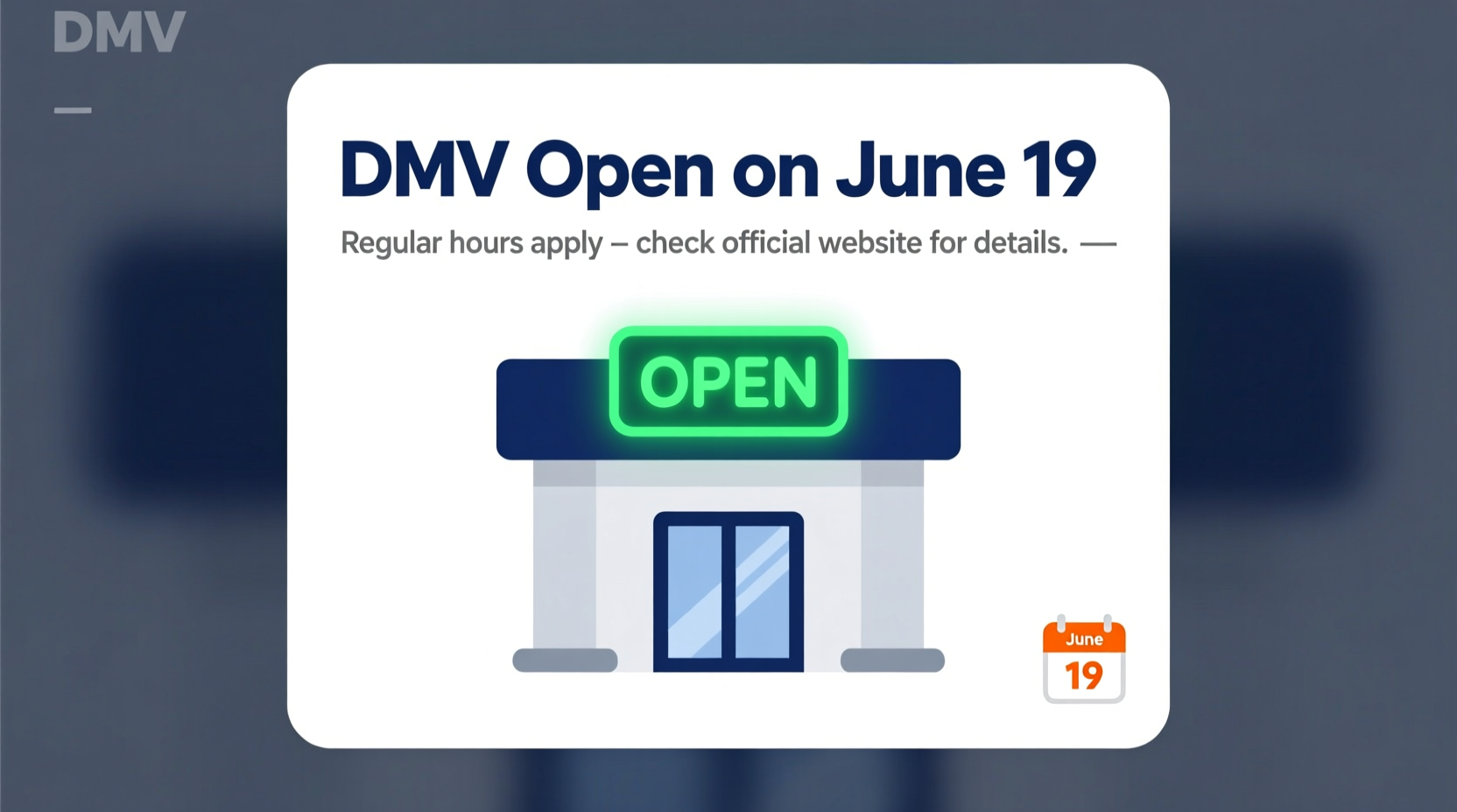 is the dmv open on june 19