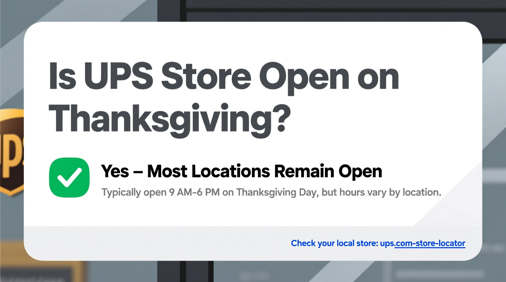 is ups store open on thanksgiving