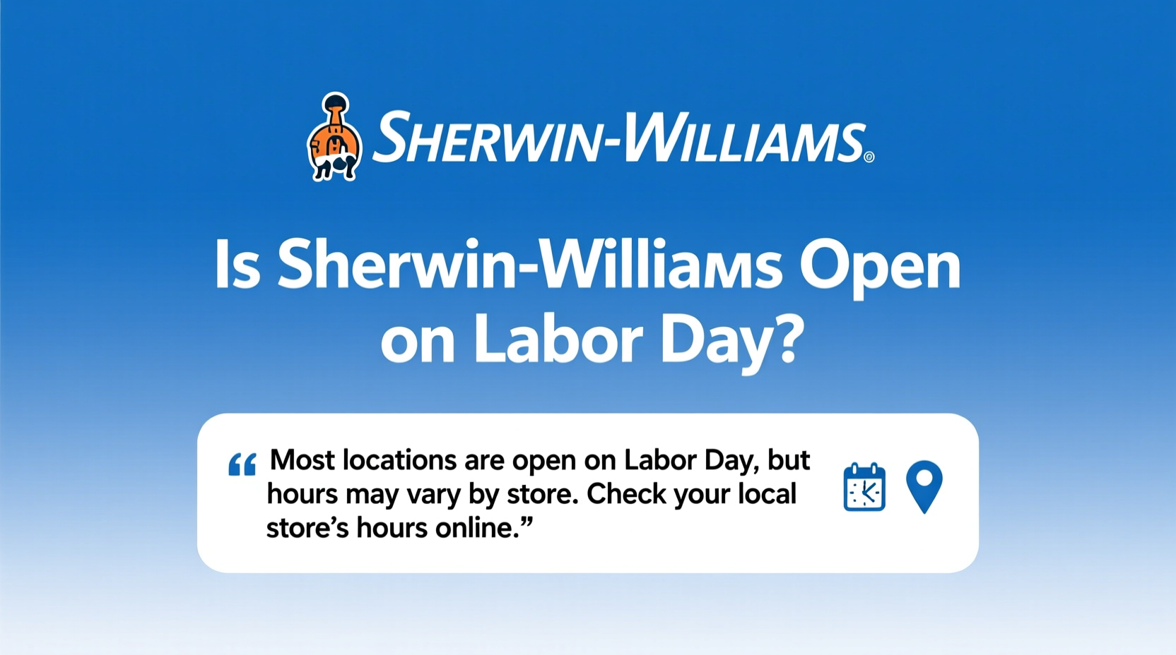 is sherwin williams open on labor day