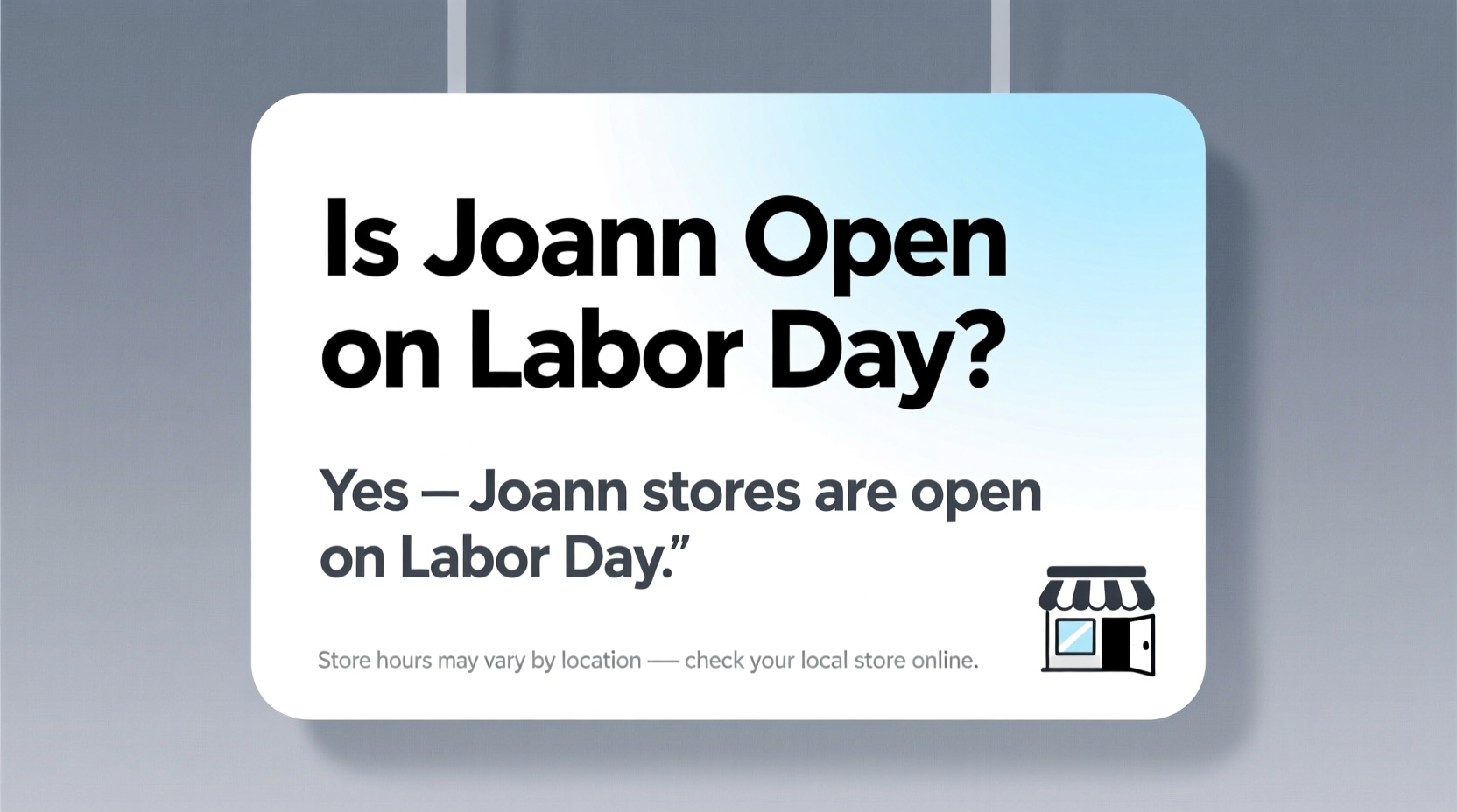 is joann open on labor day