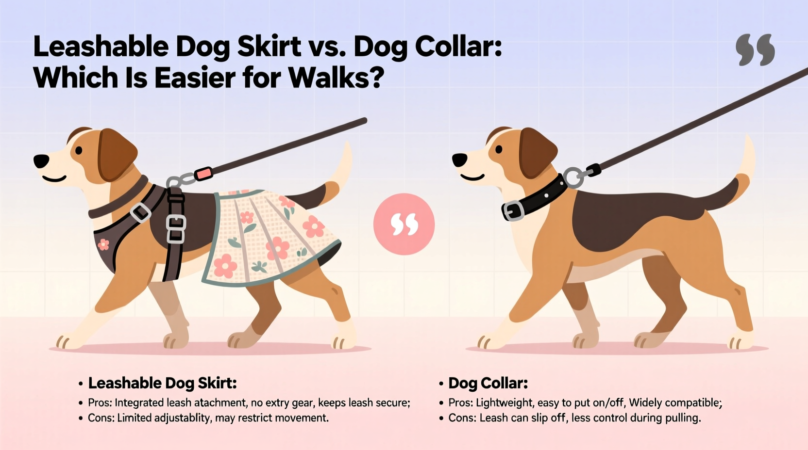 leashable dog skirt vs dog collar which one is actually easier for walks