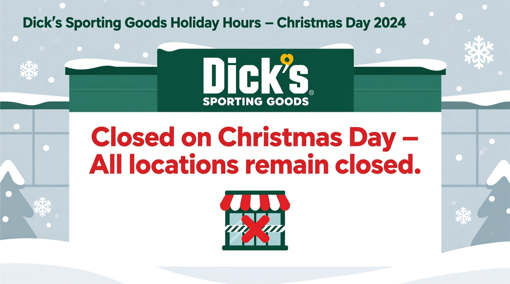 is dicks sporting good open on christmas