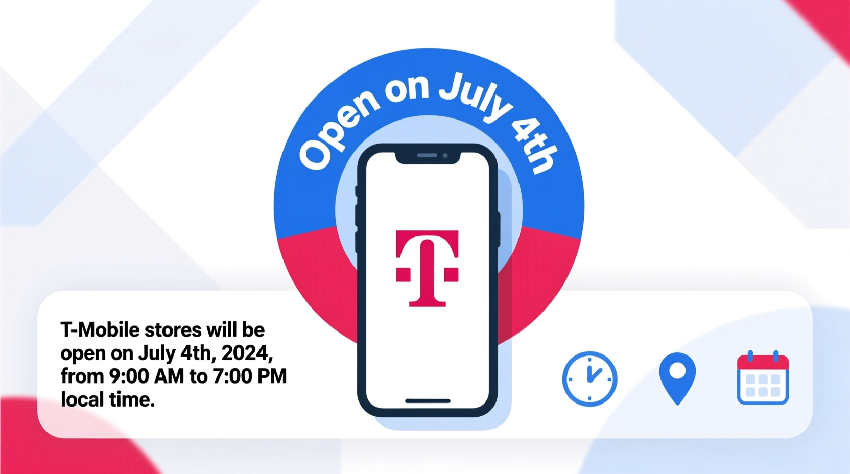 is t mobile open on 4th of july