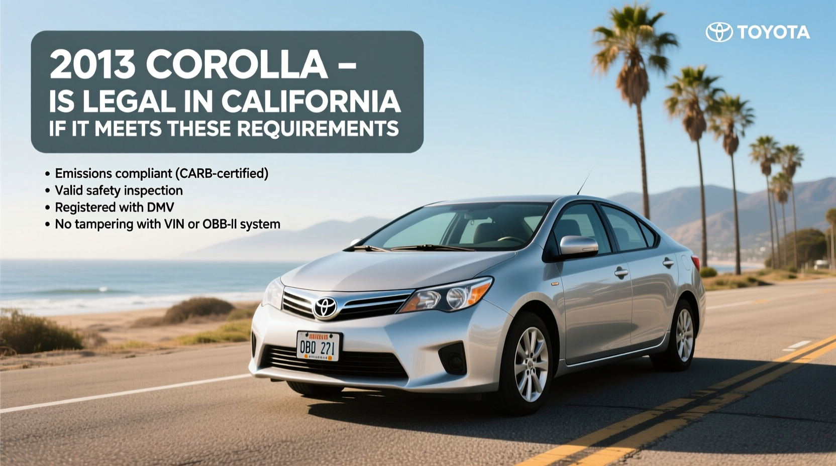 corolla 2013 california legality