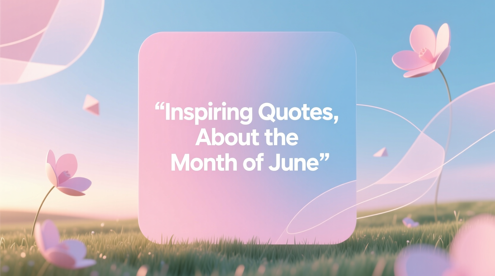 quotes about month of june