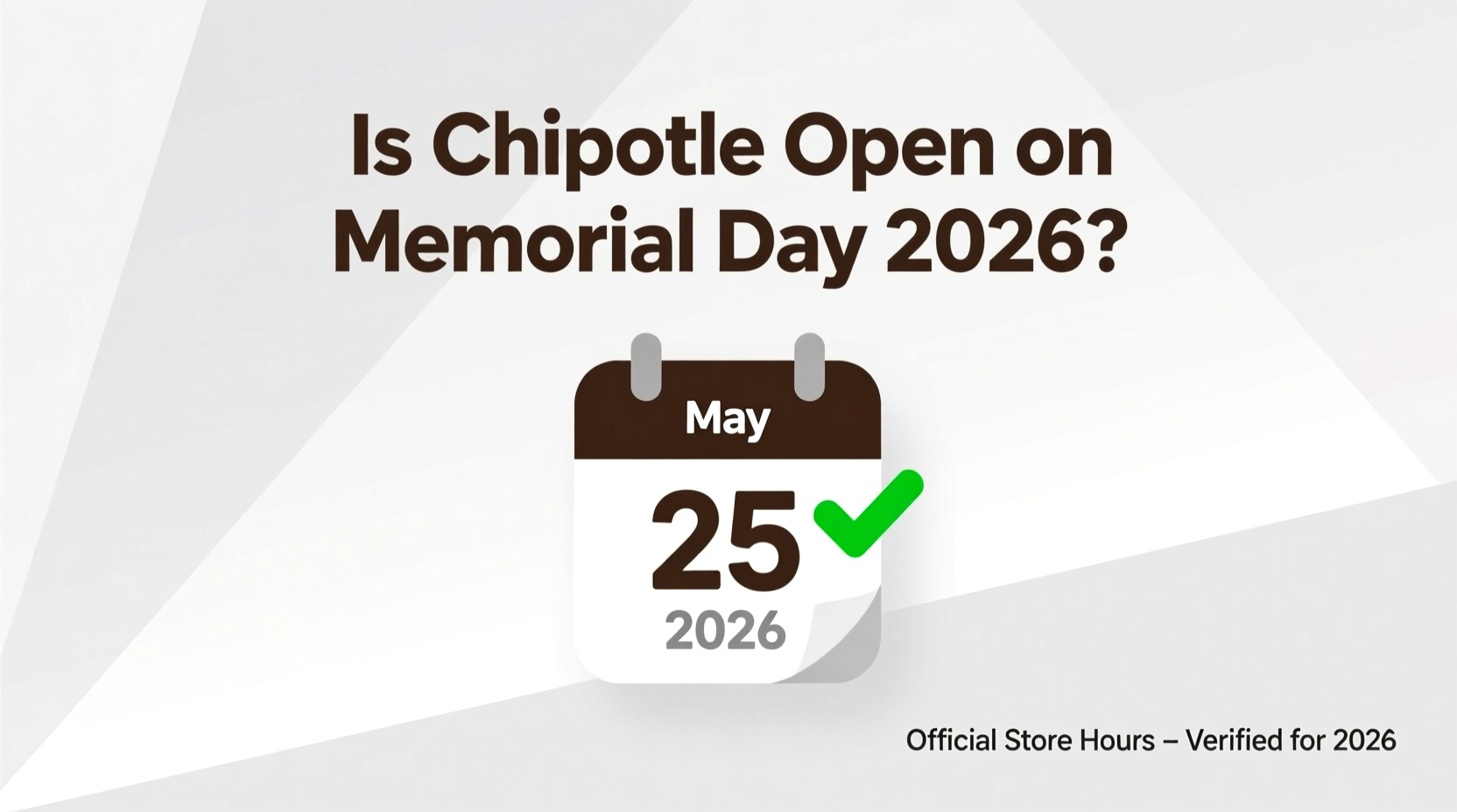 is chipotle open on memorial day 2026
