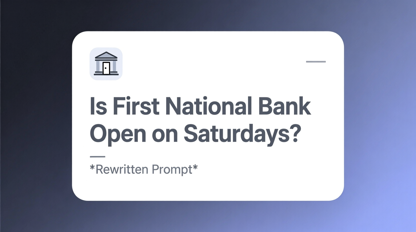 is first national bank open on saturdays