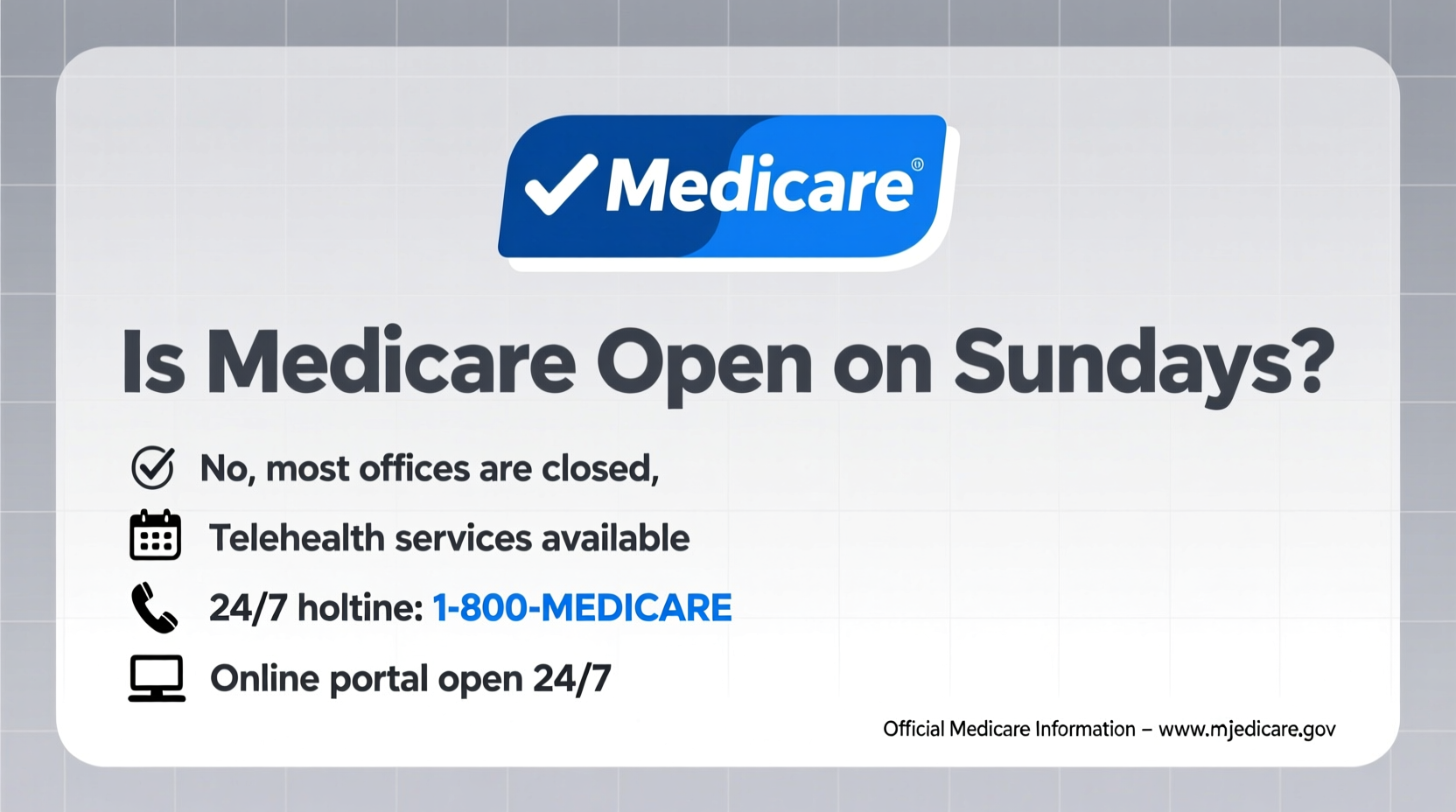 is medicare open on sundays