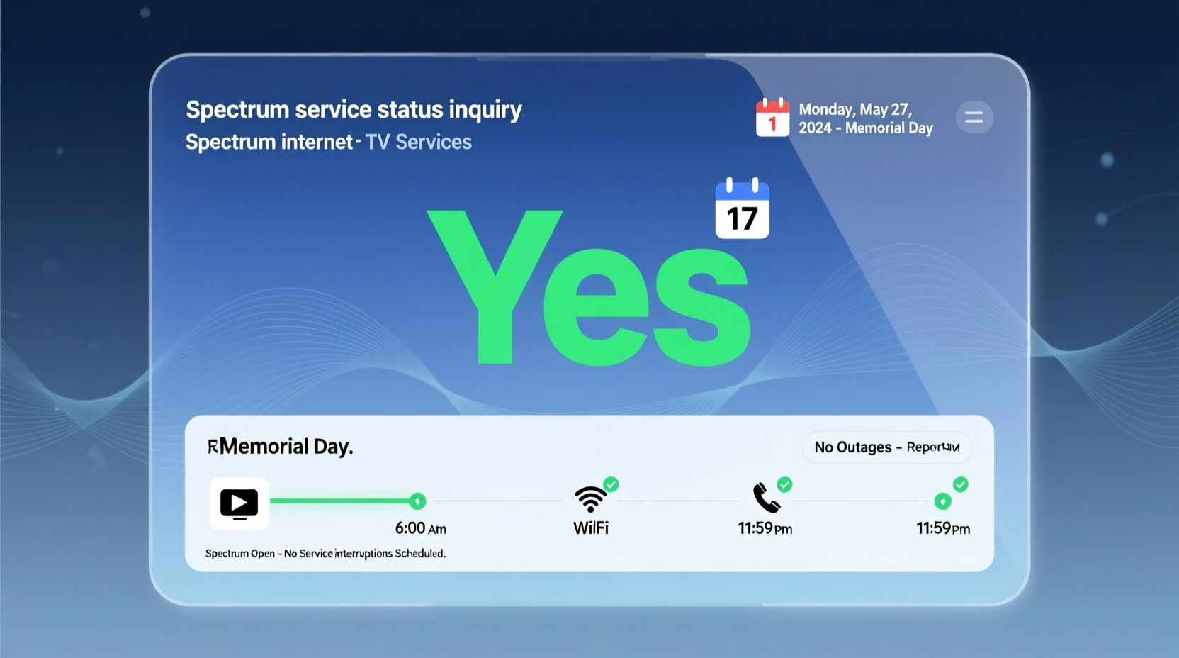 is spectrum open on memorial day