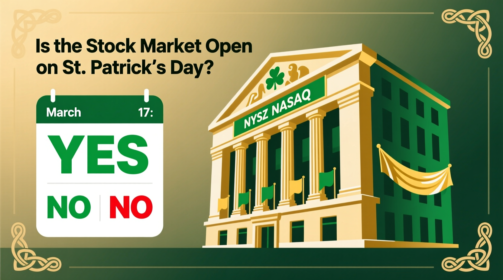 is the stock market open on st patricks day