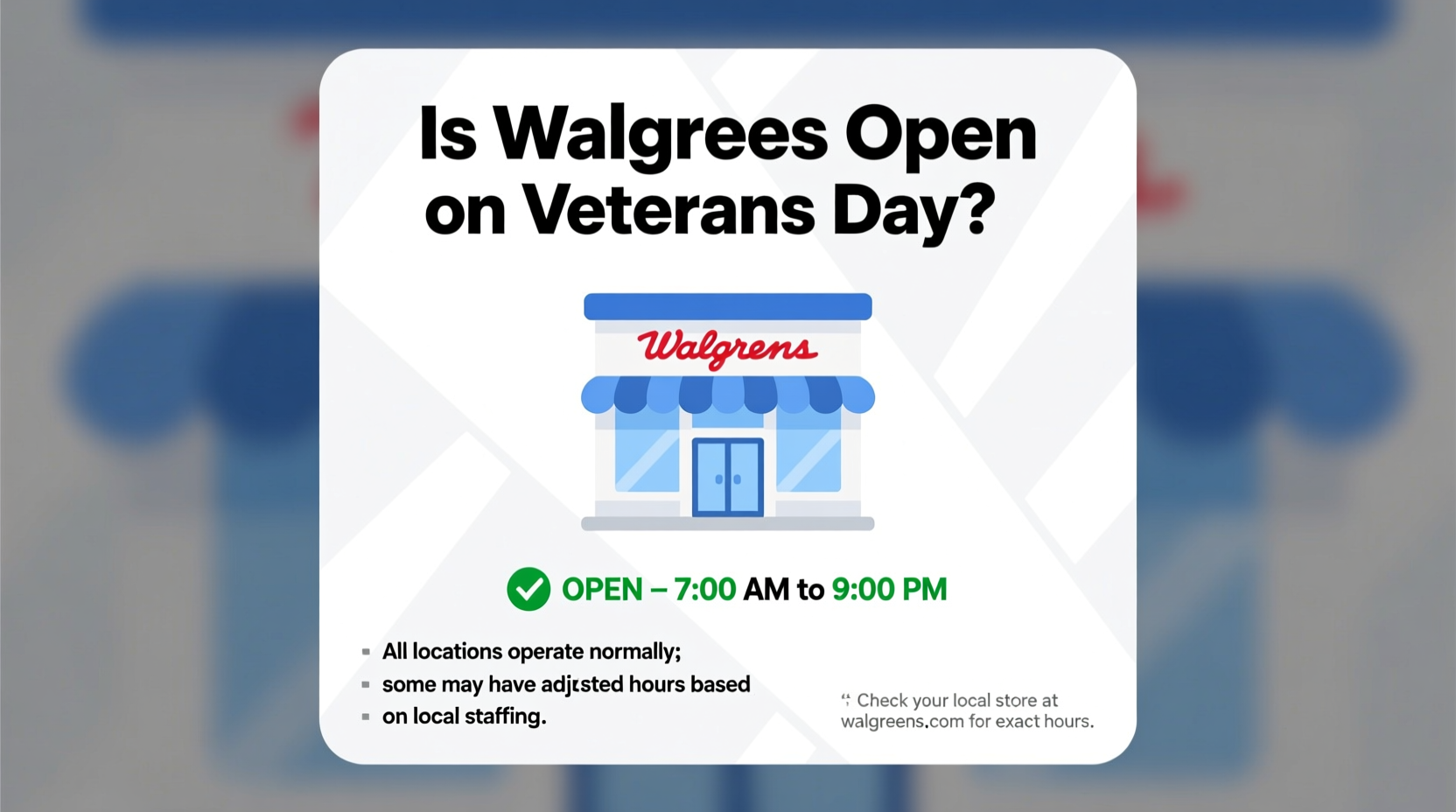 is walgreens open on veterans day