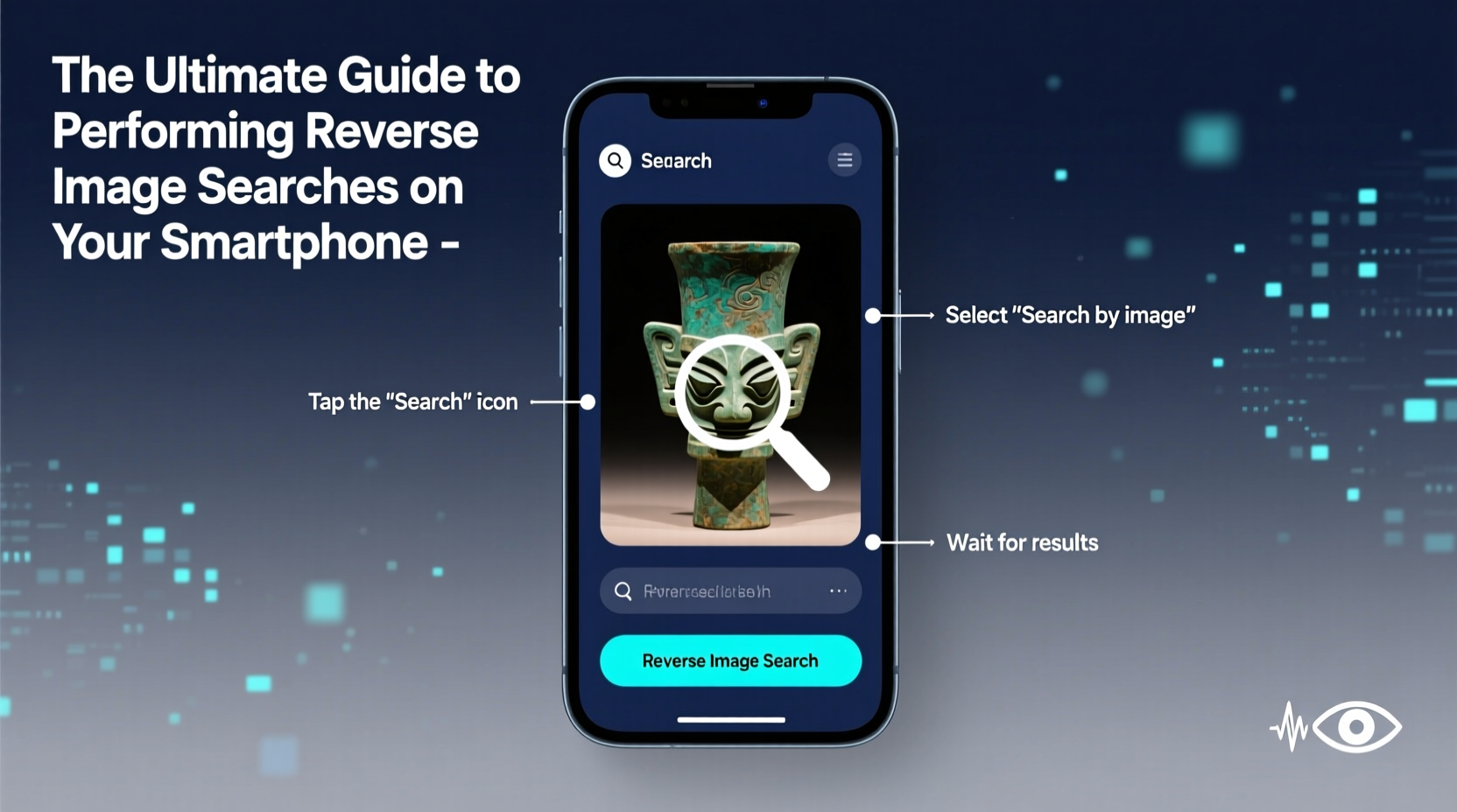 the ultimate guide to performing reverse image searches on your smartphone