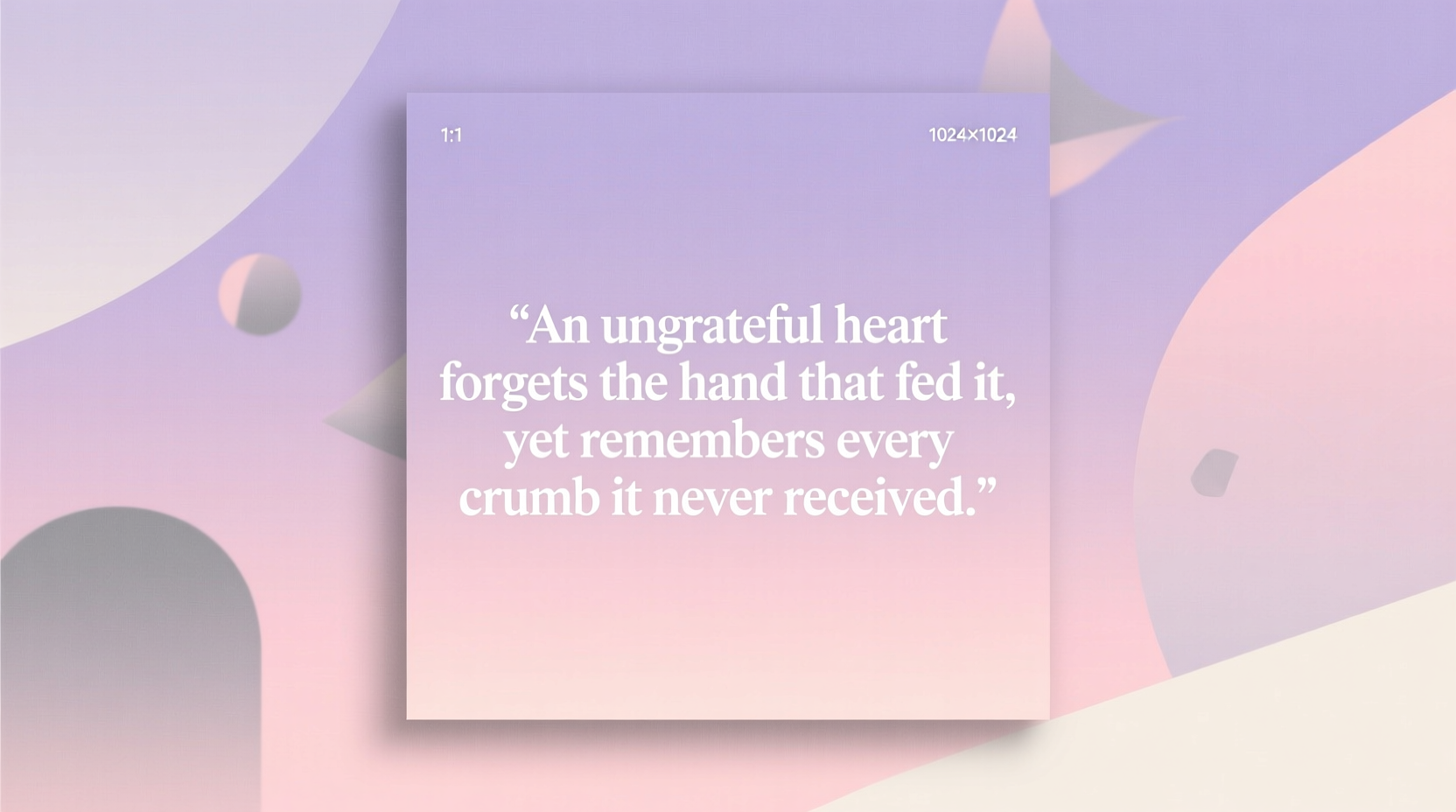 ungrateful people quotes