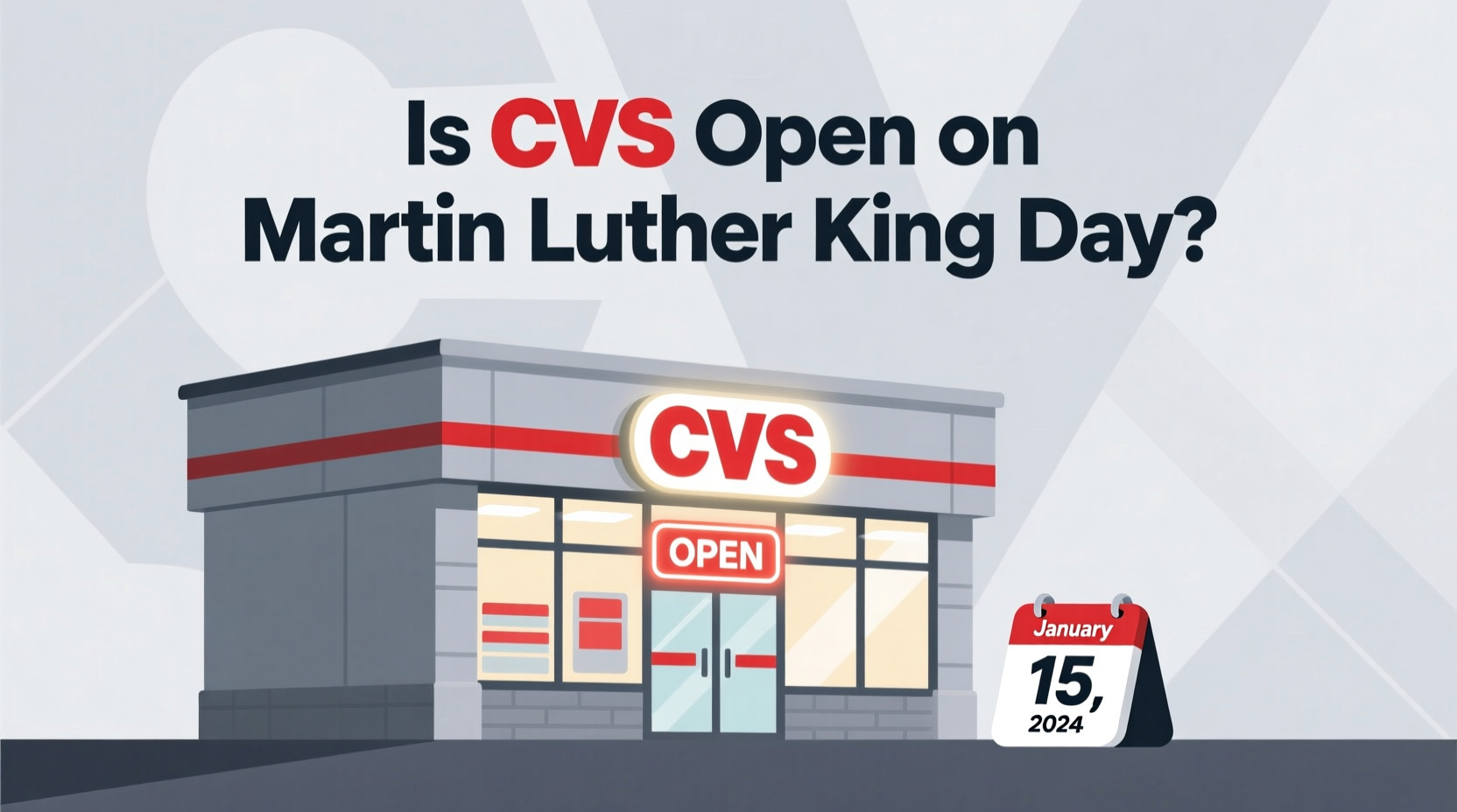 is cvs open on martin luther king day