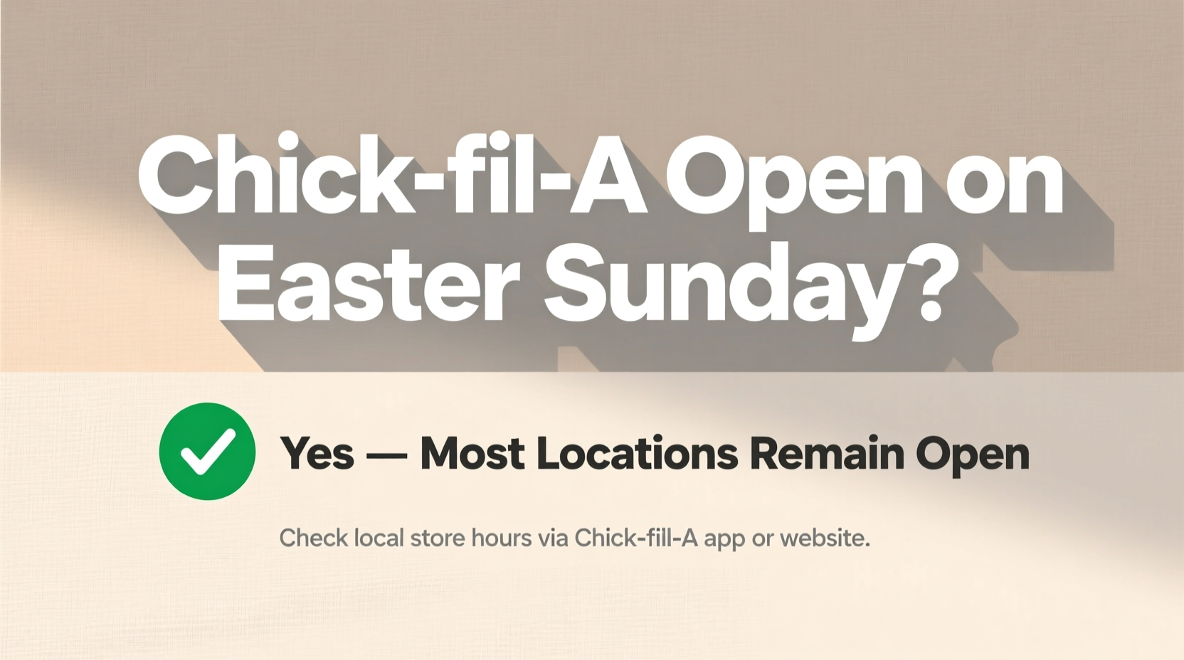 is chick fil a open on easter