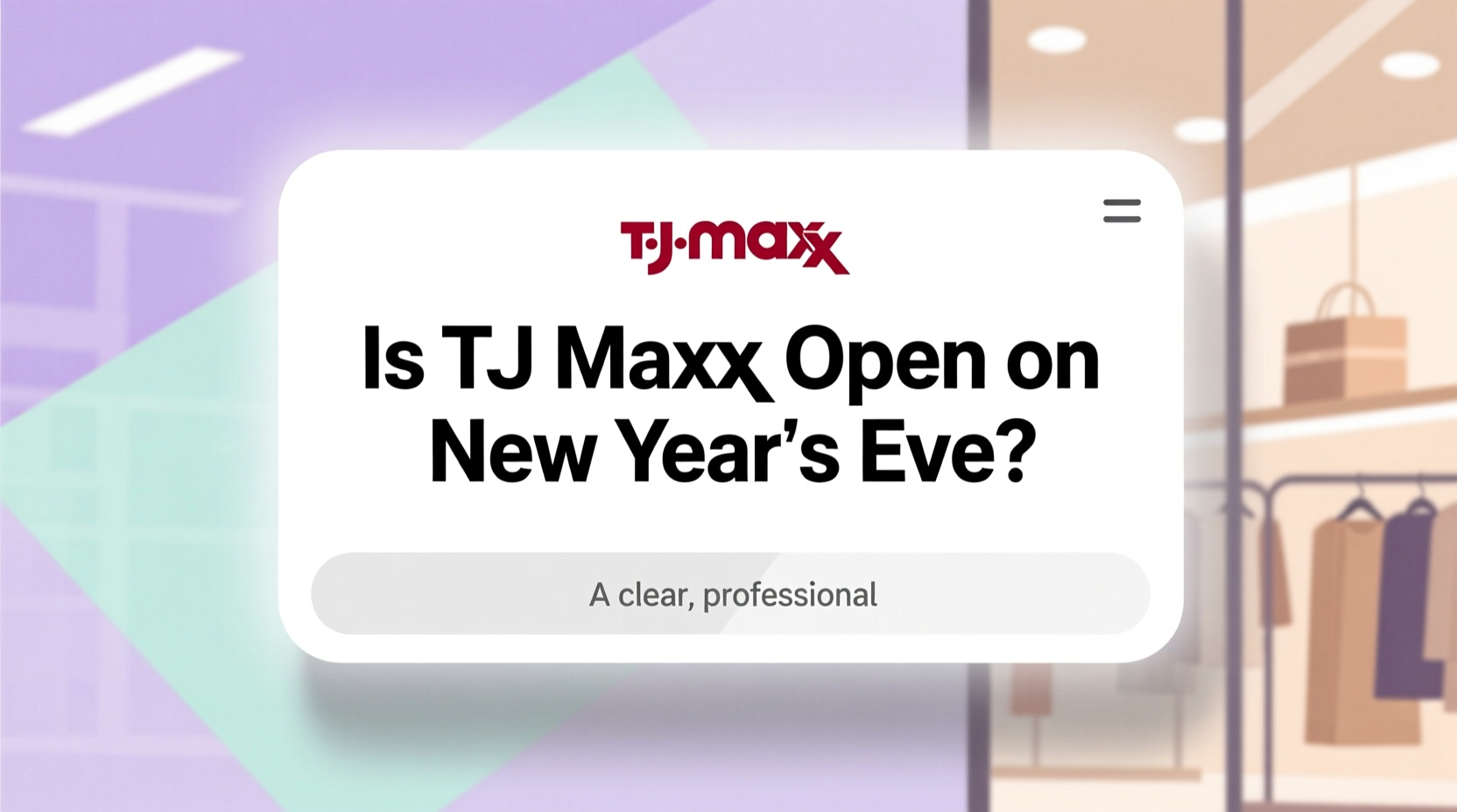 is tj maxx open on new years eve