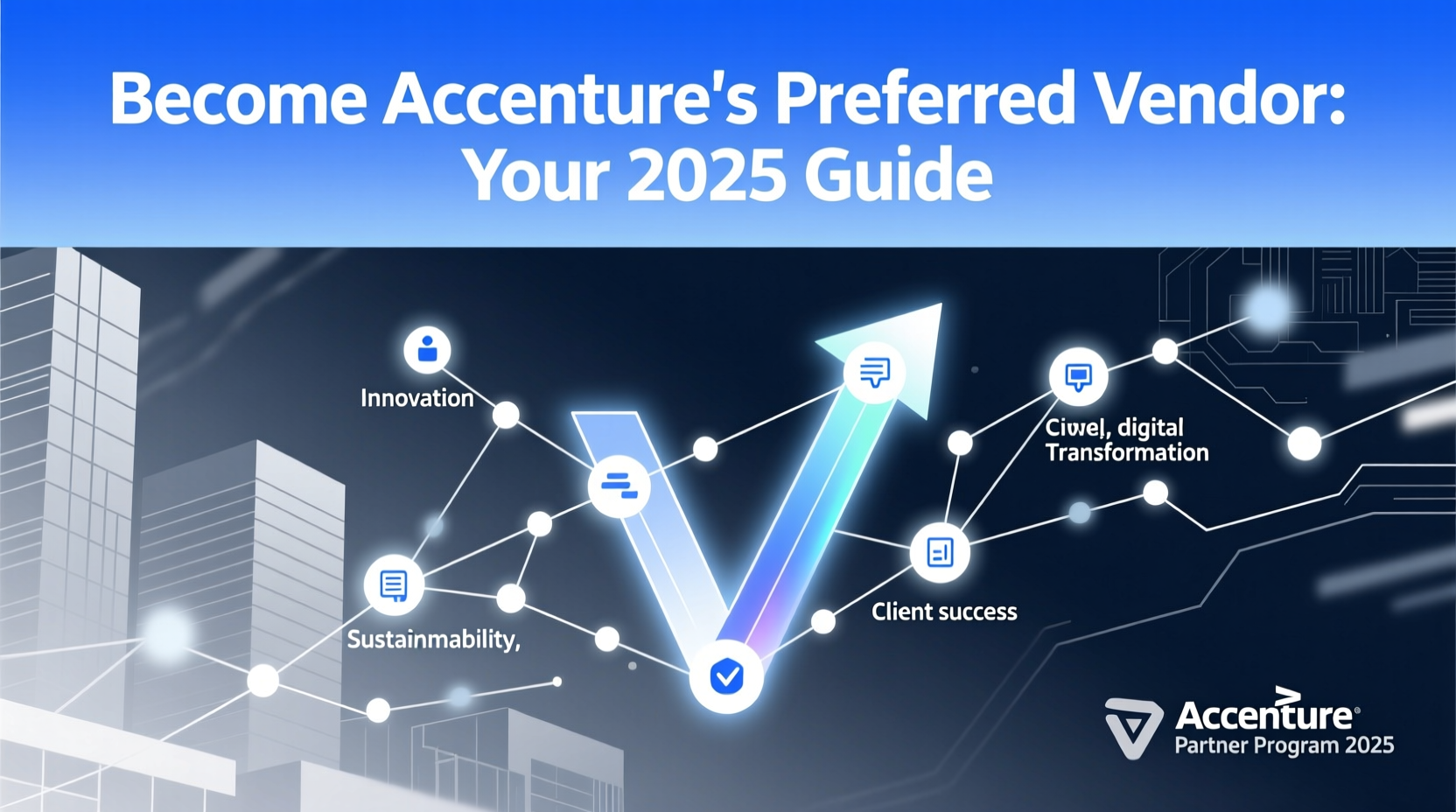 Become Accenture's Preferred Vendor: Your 2025 Guide