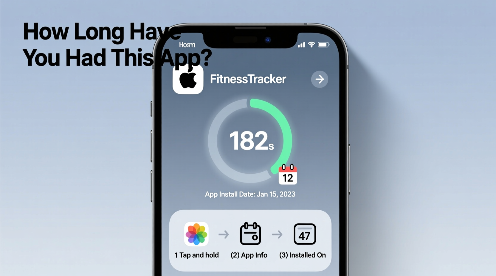 how to easily find how long youve had an app on your device